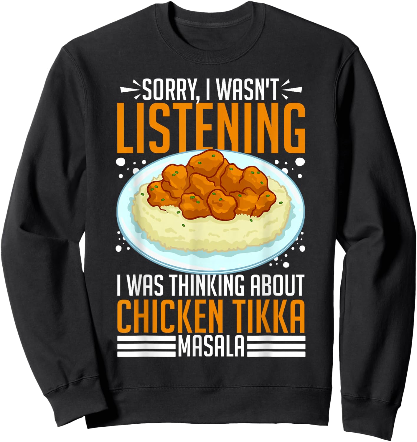 Chicken Tikka Masala Food Indian Recipe Sweatshirt - Sweatshirt | Black