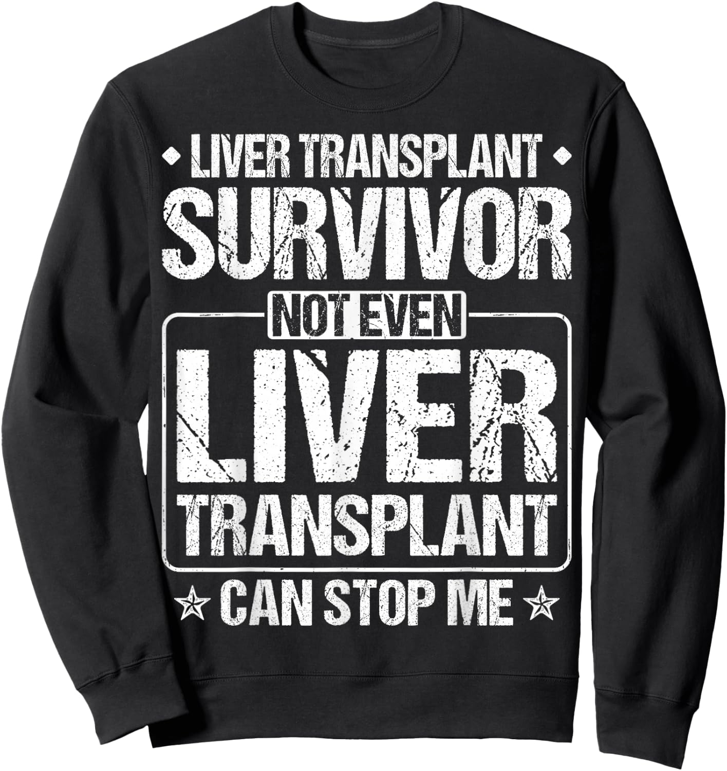 Liver Transplant Recipient Gifts Liver Transplant Survivor Sweatshirt - Sweatshirt | Black