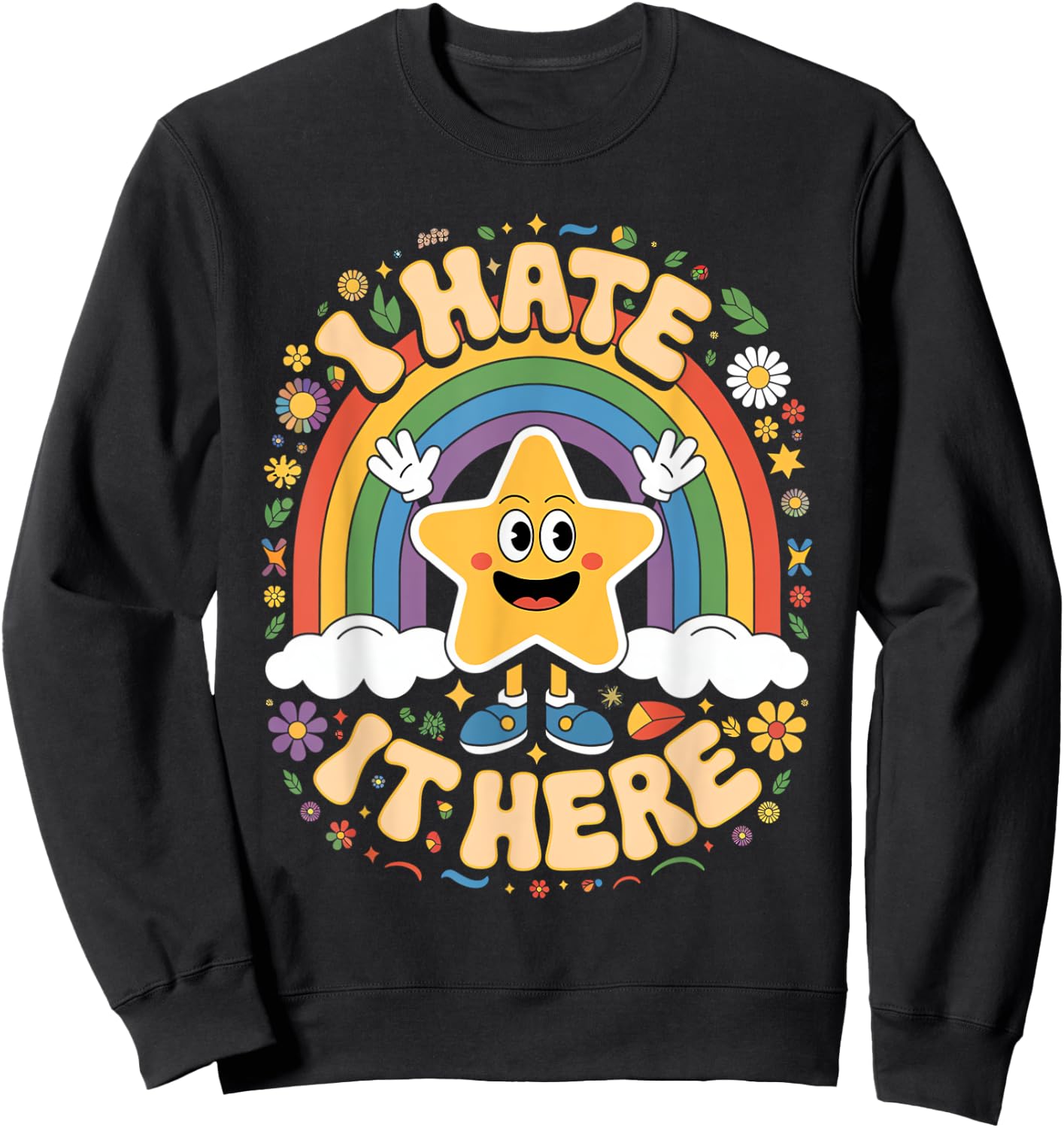 I hate it Here Sweatshirt - Sweatshirt | Black