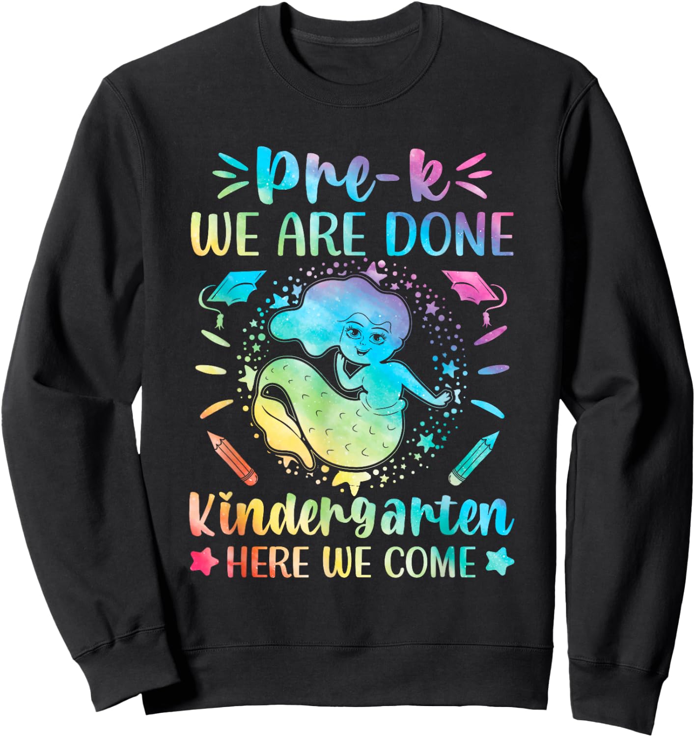 Prek graduation shirt last day Pre K mermaid tie dye Sweatshirt - Sweatshirt | Black