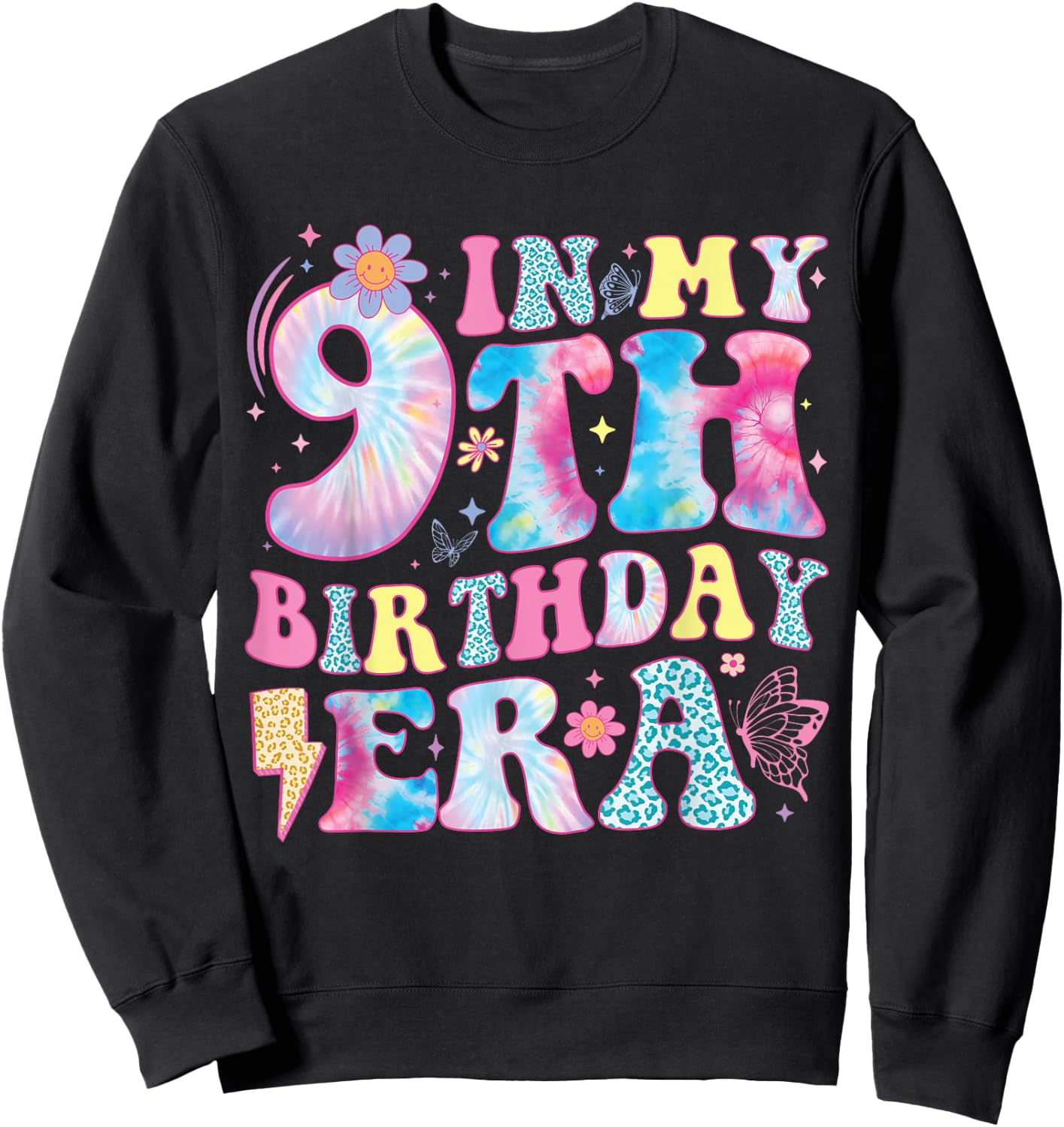 in My 9th Birthday Era Nine Bday 9 Year Old Birthday Girl Sweatshirt - Sweatshirt | Black