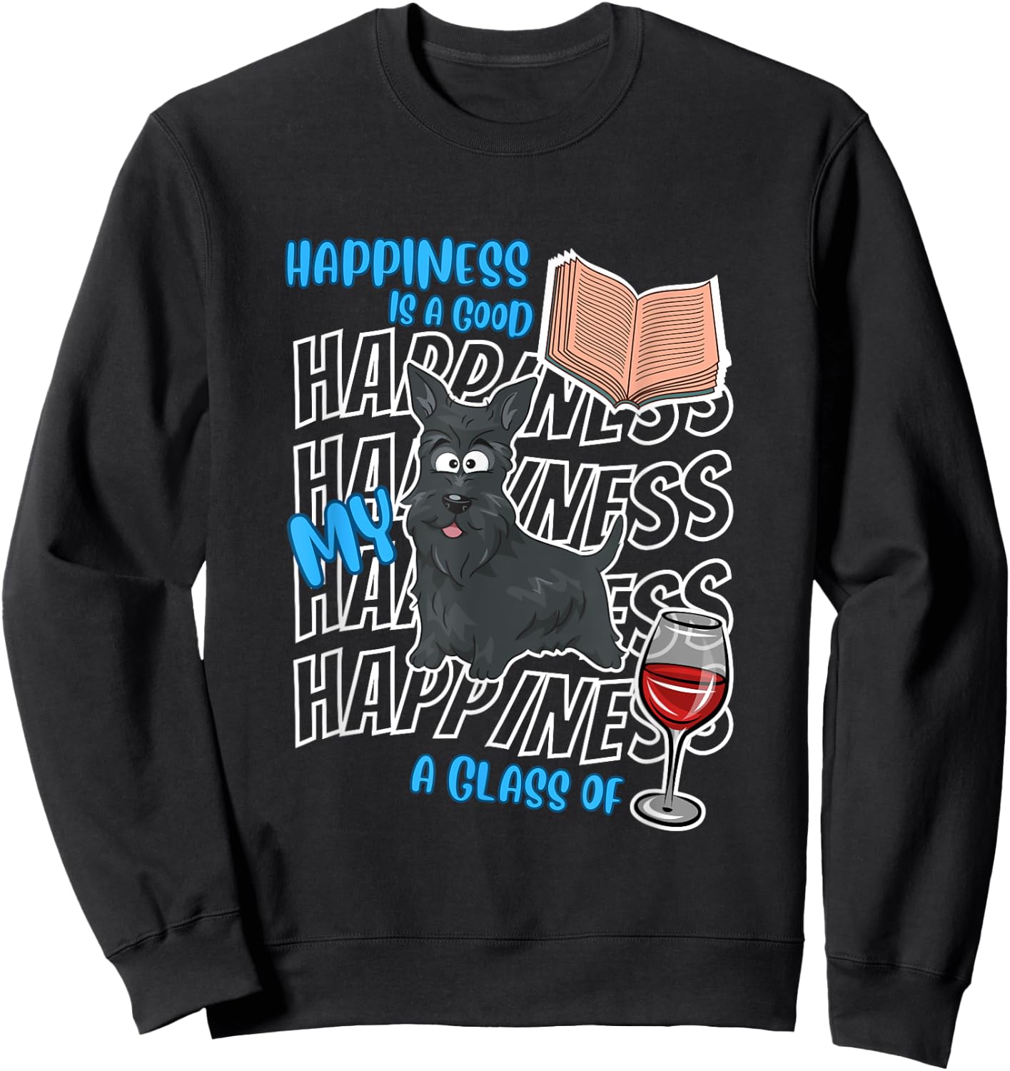 Happiness Is Scottish Terriers Books Wine Cute Scottie Dog Men Women Sweatshirt - Sweatshirt | Black