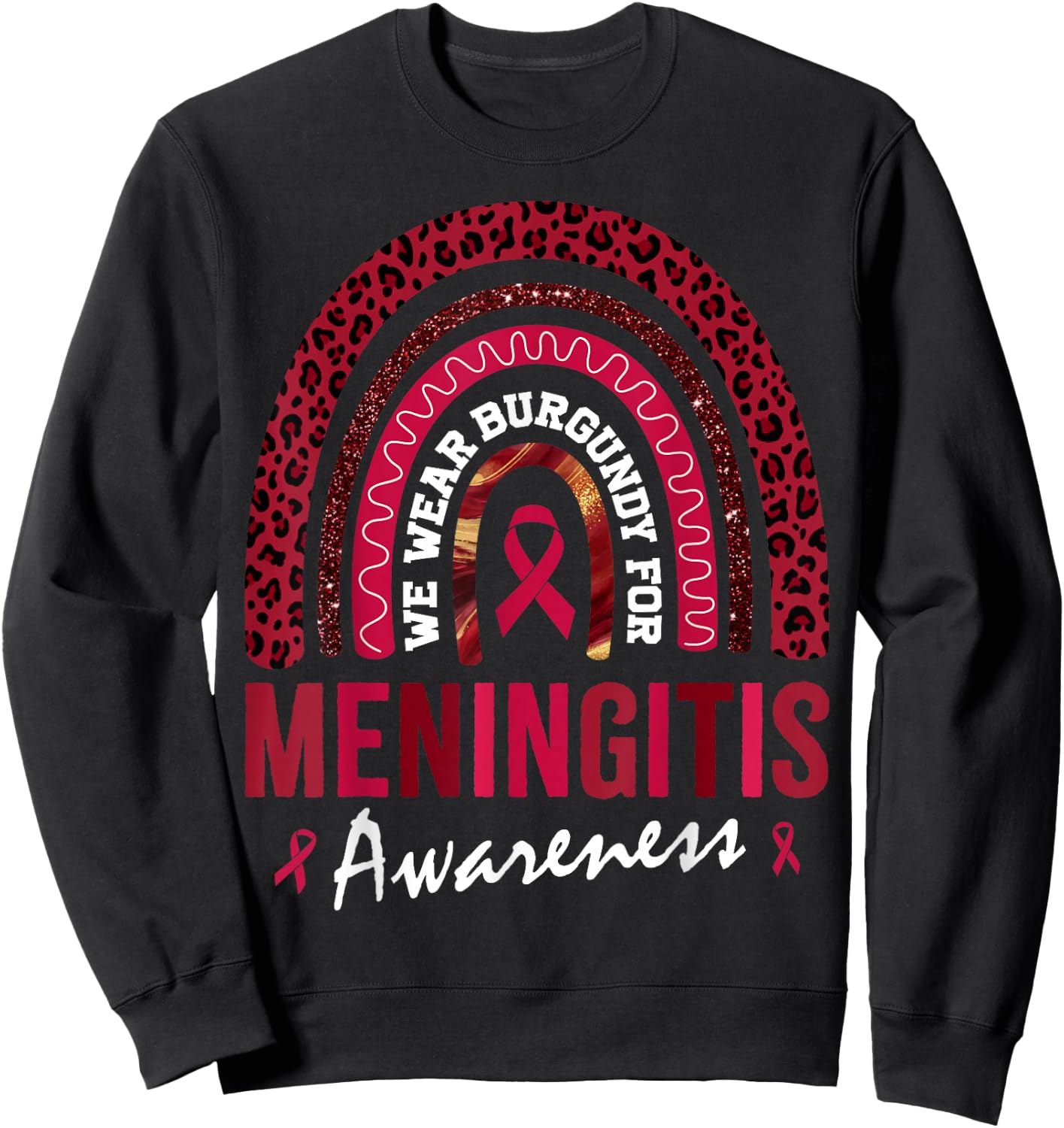 In October We Wear Burgundy for Meningitis Awareness Sweatshirt - Sweatshirt | Black