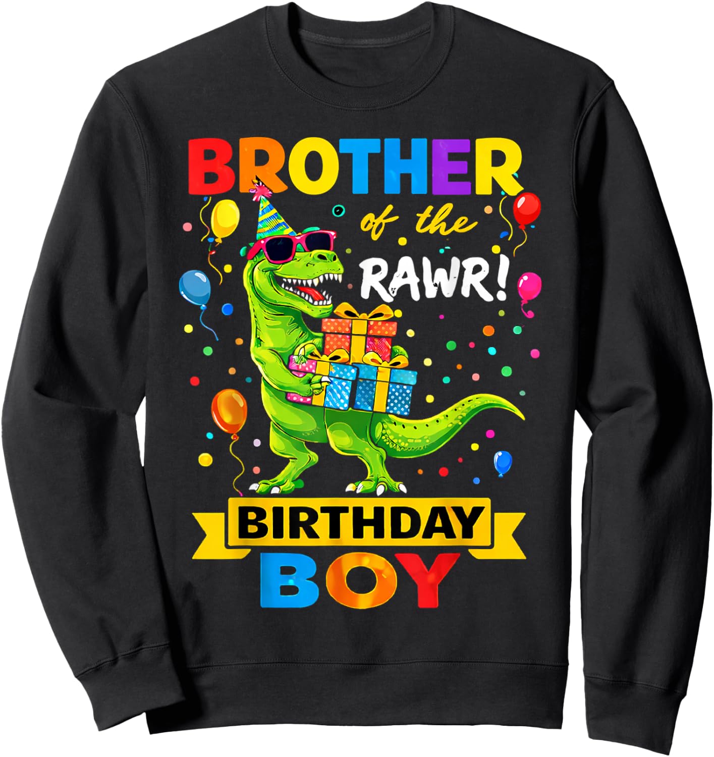Brother of The Birthday Boy T-Rex Funny Dinosaur Boy Party Sweatshirt - Sweatshirt | Black