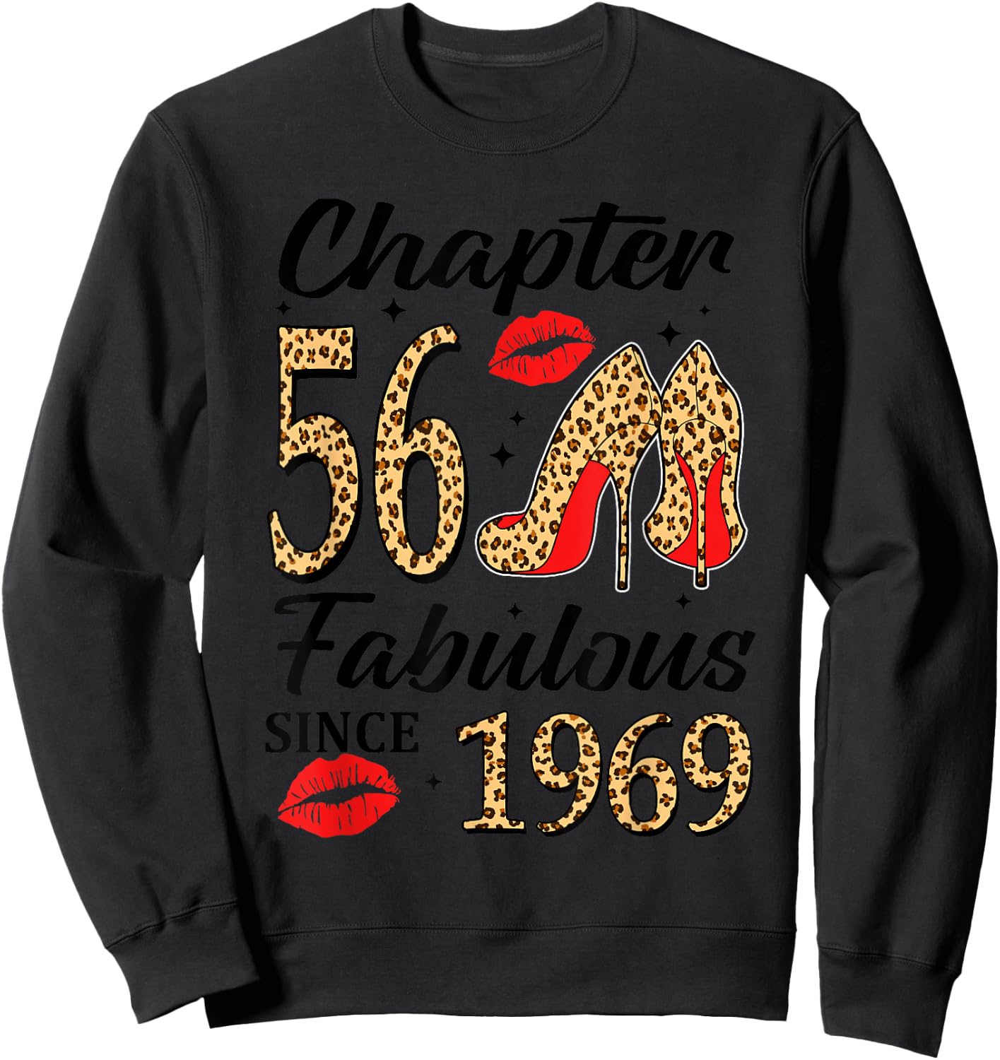 Chapter 56 Fabulous Since 1969 56th Bday High Heels Leopard Sweatshirt - Sweatshirt | Black