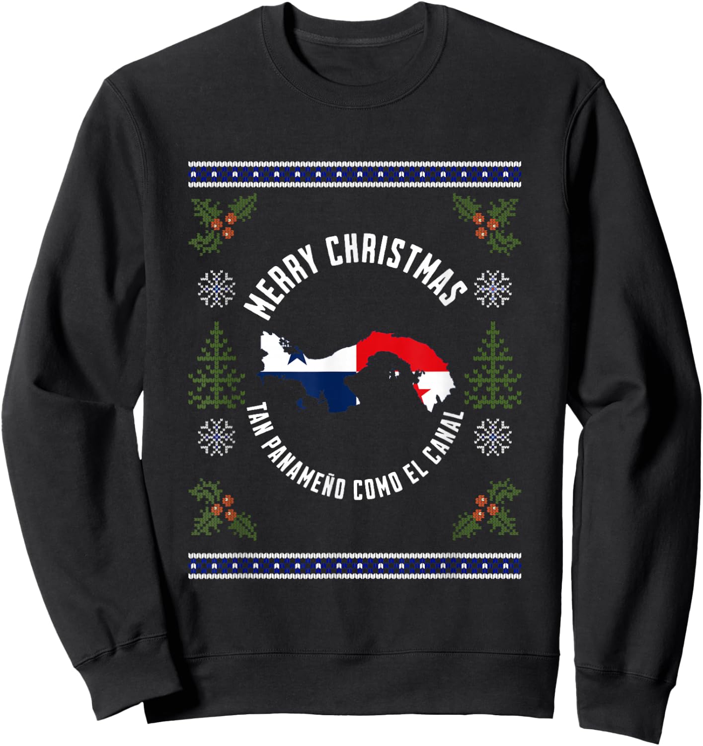 Panama Ugly Design Merry Christmas! Panameño Como el Canal Sweatshirt - Sweatshirt | Black