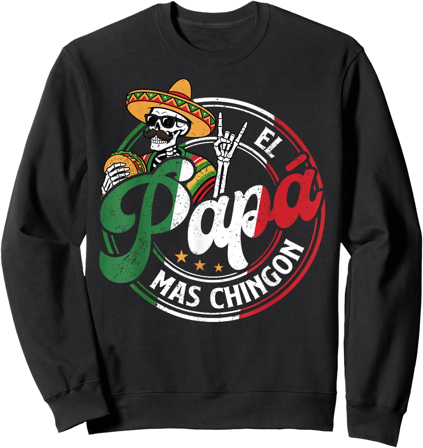 Father's Day El Papa Mas Chingon Funny Mexican Dad Spanish Sweatshirt - Sweatshirt | Black