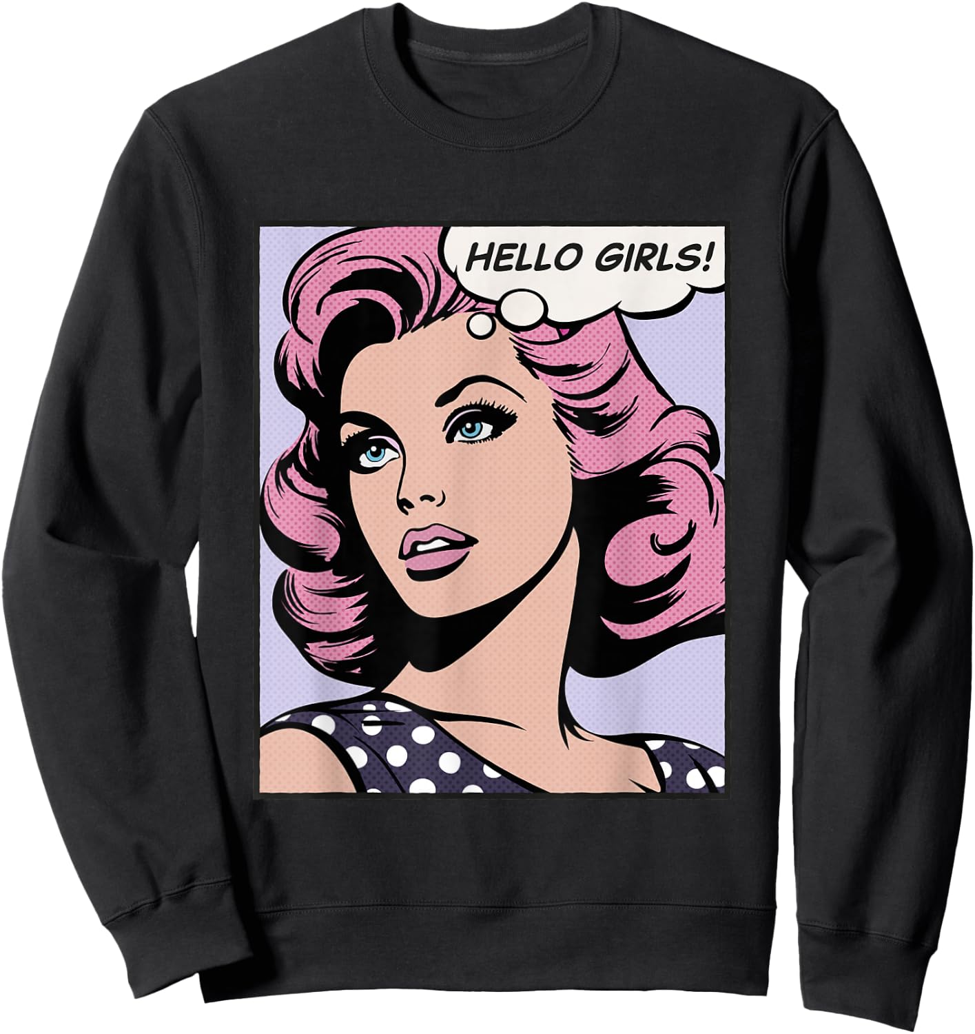 Hello Girls, pop art girl Sweatshirt - Sweatshirt | Black