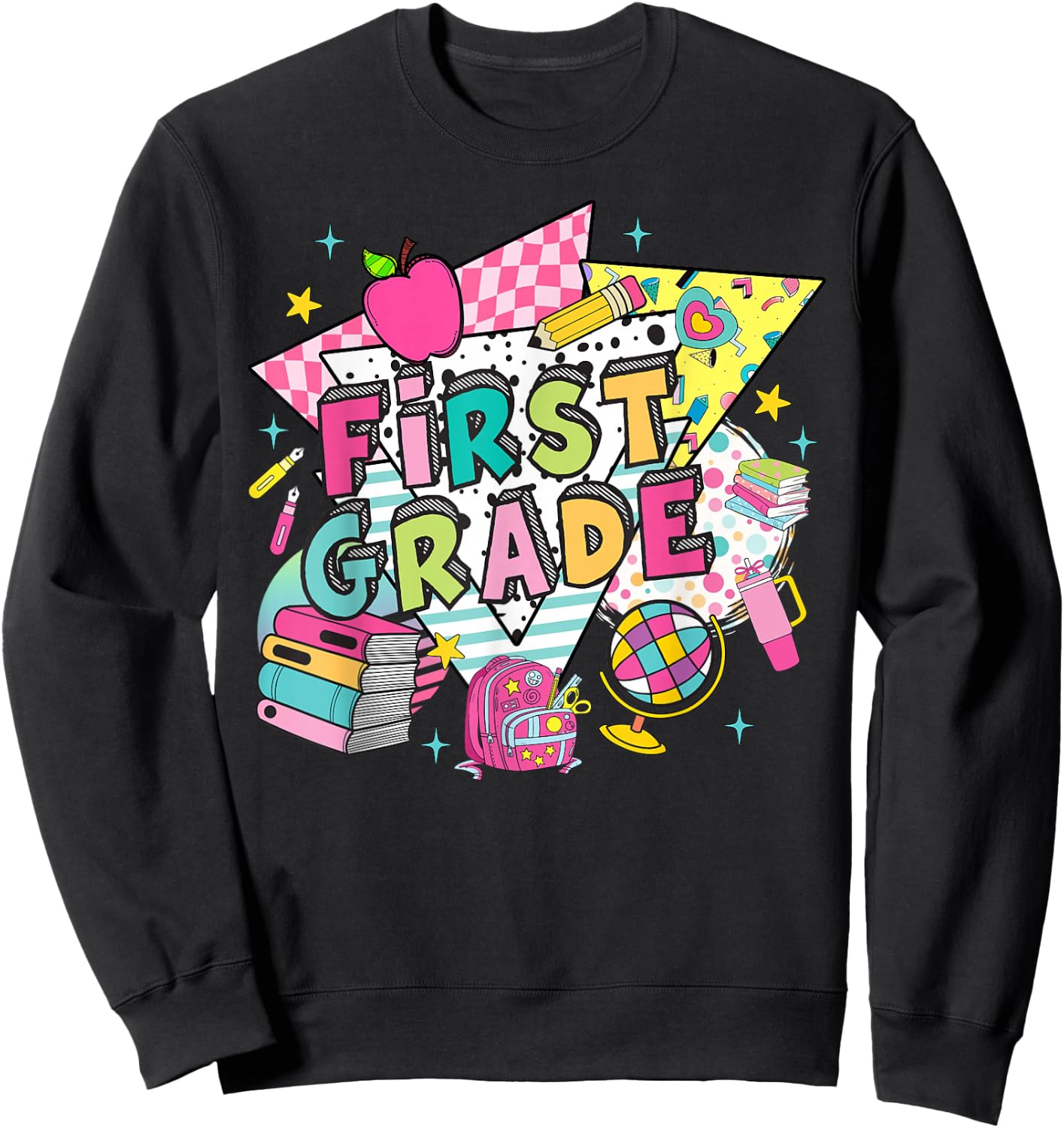 First Grade Teachers Students Retro 90s Back To School Sweatshirt - Sweatshirt | Black