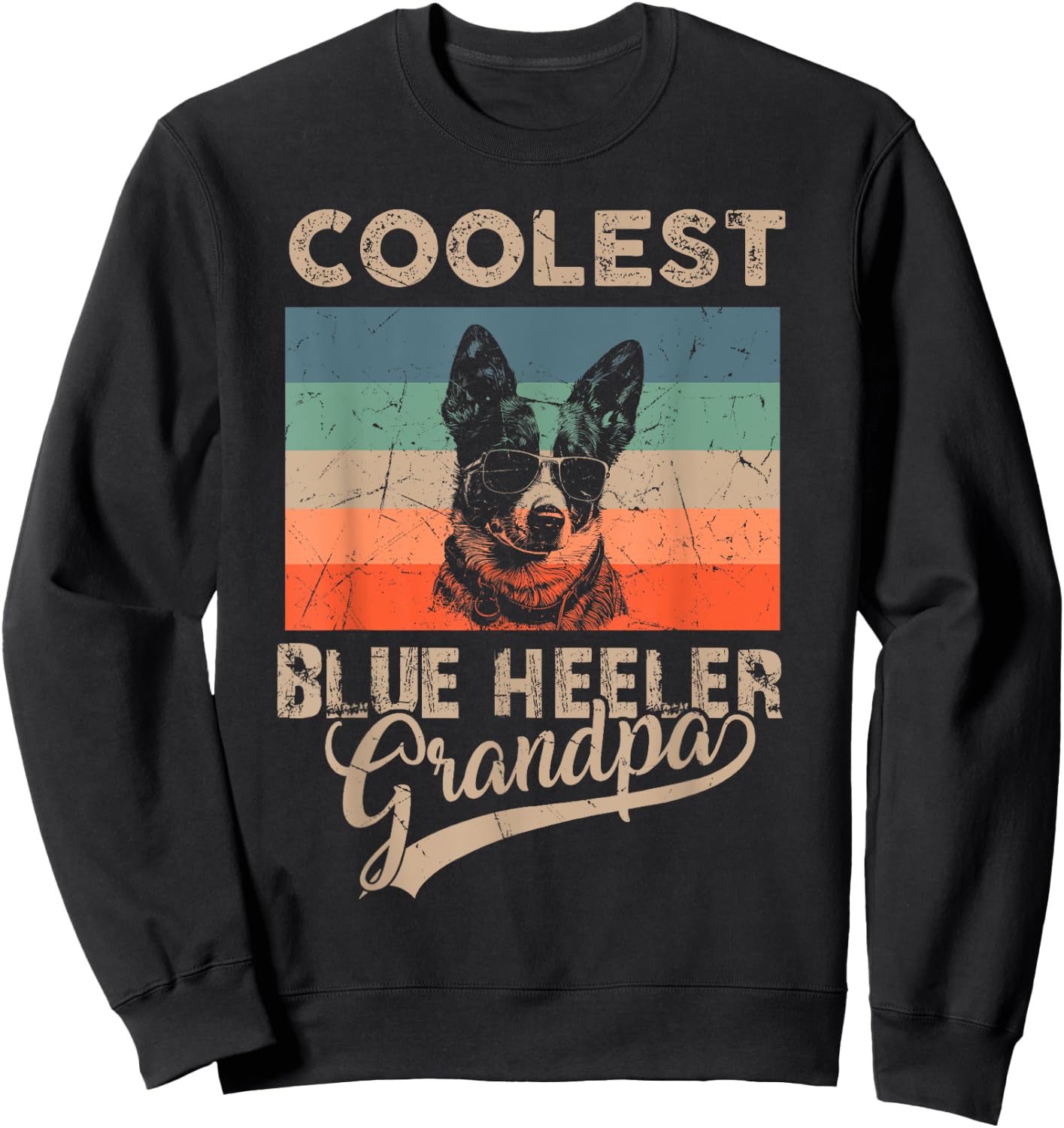 Coolest Blue Heeler Grandpa Gifts Funny Dog Grandpa Retro Men Women Kids Sweatshirt - Sweatshirt | Black