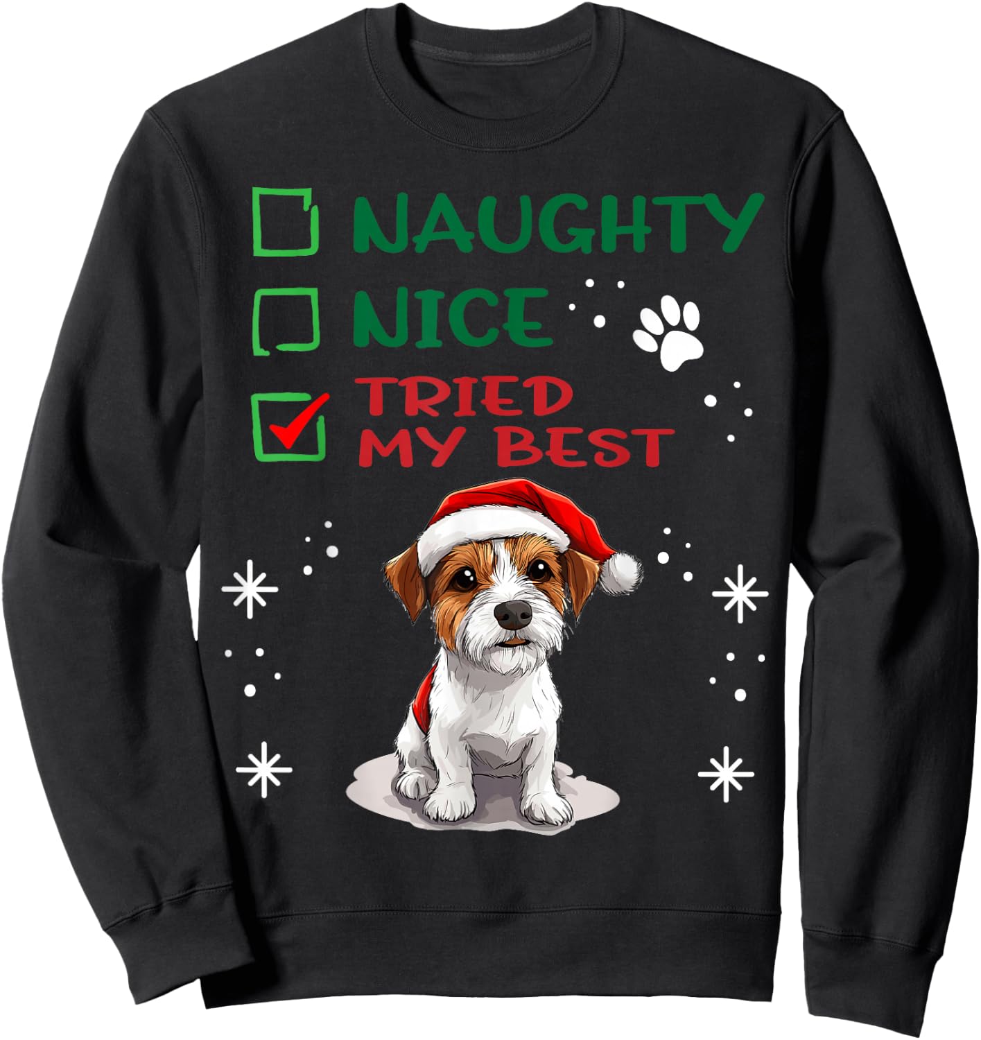 Cute Parson Russell Terrier Dog Christmas Naughty Nice Tried Sweatshirt - Sweatshirt | Black