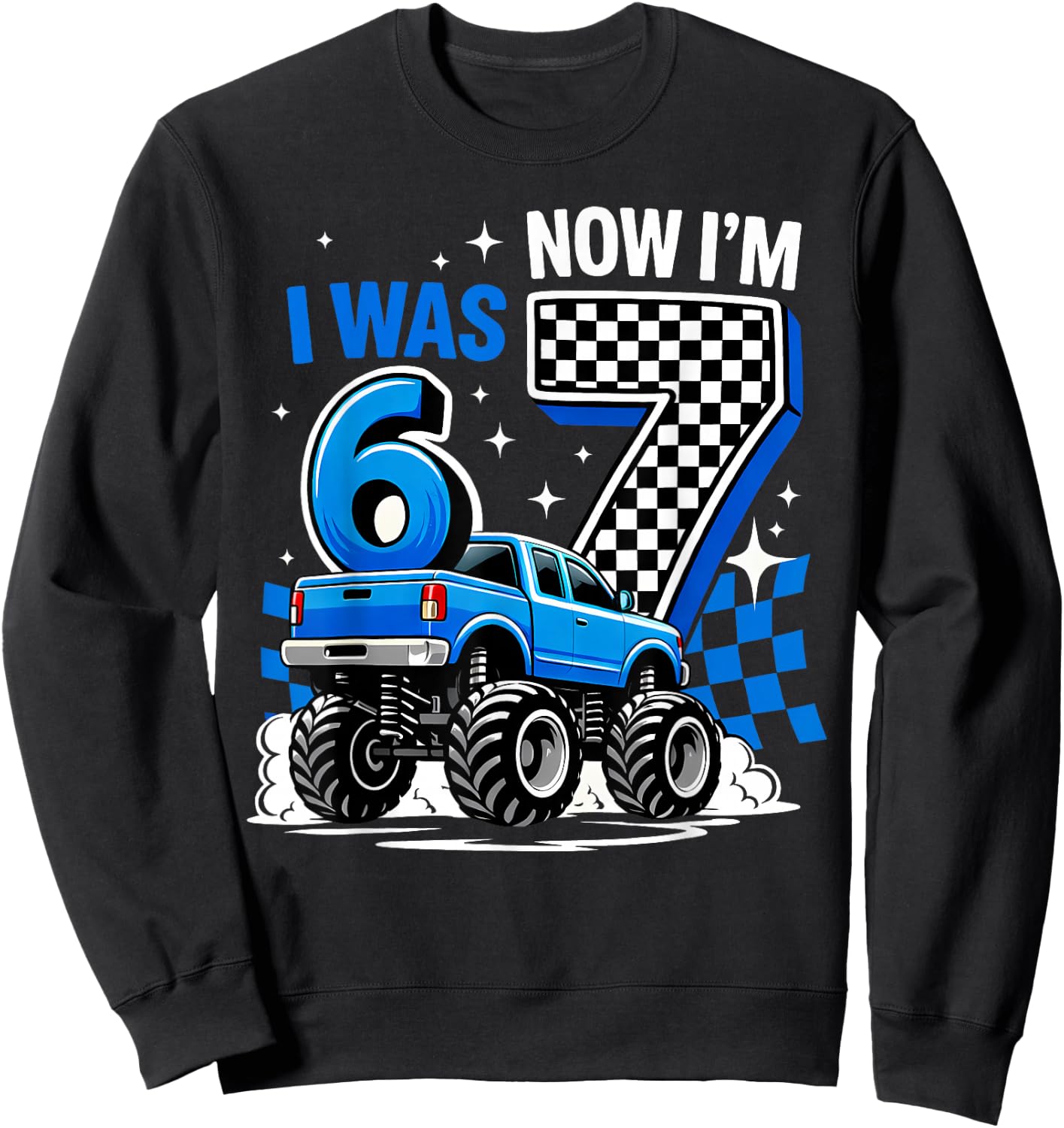 Blue Checkered Monster Truck I was 6 Now I'm 7 Birthday Boy Sweatshirt - Sweatshirt | Black