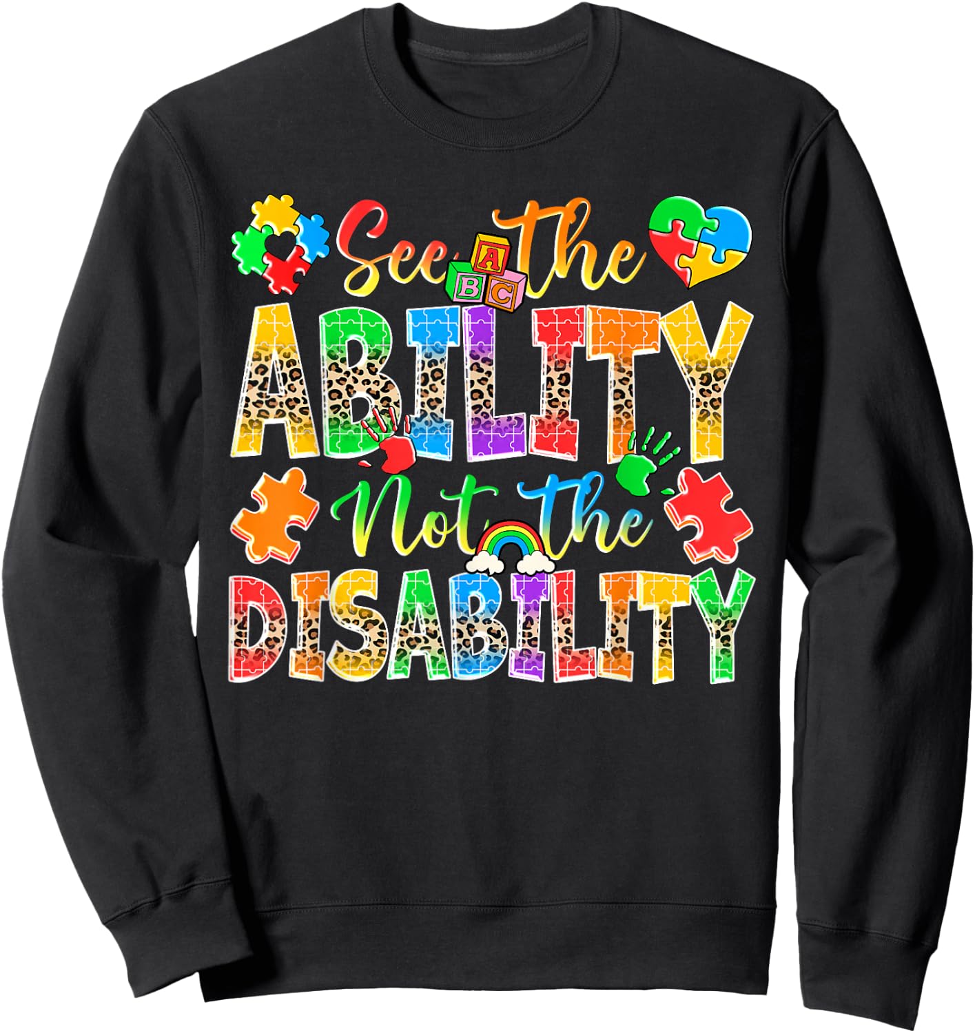 See The Ability Not The Disability Multiple Color Kids Women Sweatshirt - Sweatshirt | Black