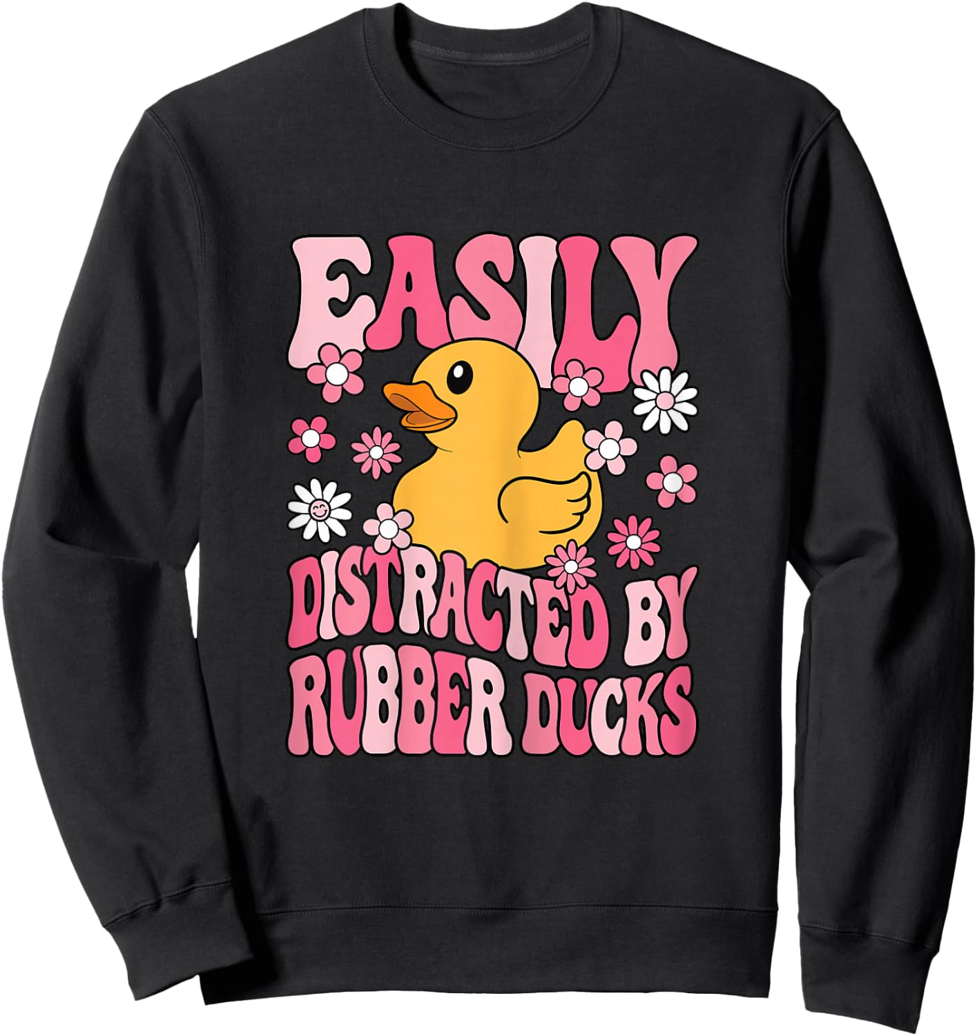 Easily Distracted By Rubber Ducks Cute Women Girls Kids Sweatshirt - Sweatshirt | Black