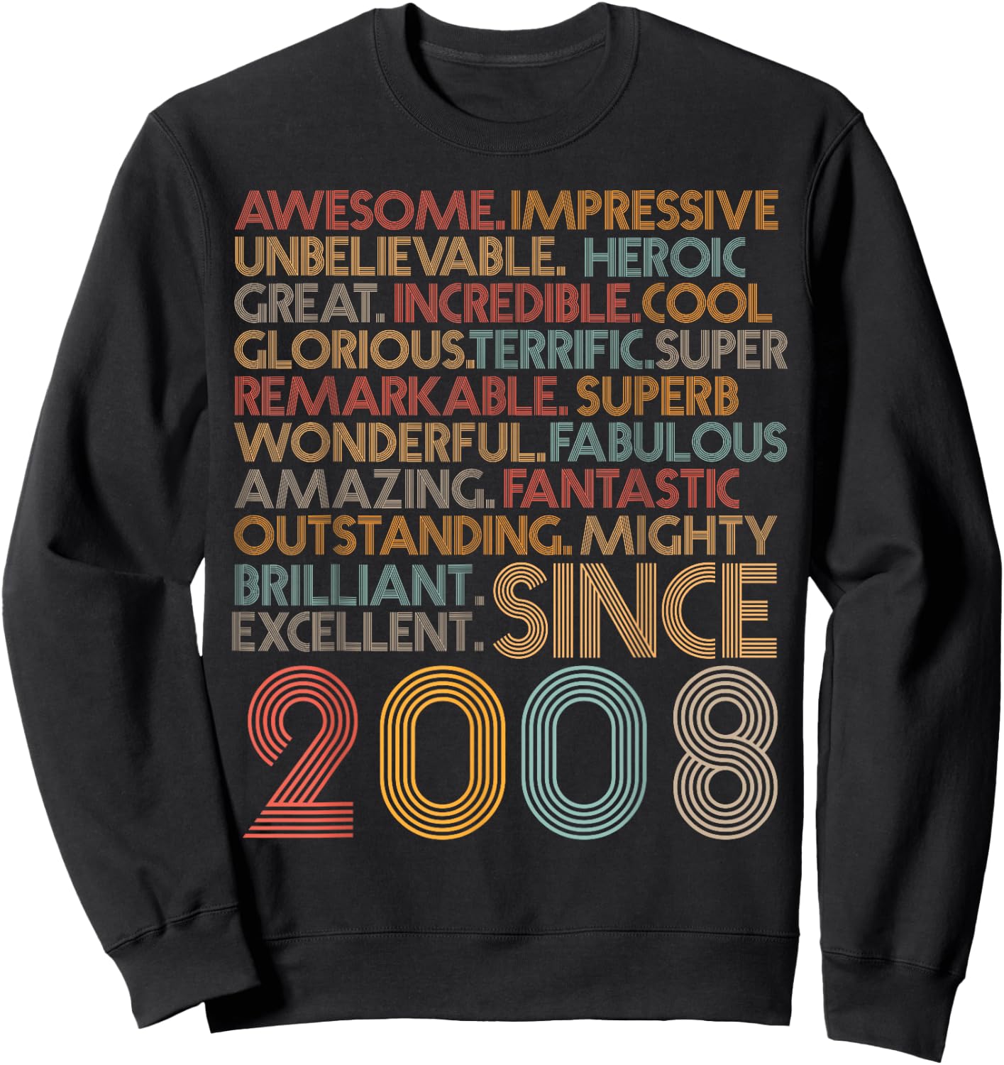 Awesome Since 2008 16th Birthday Born In 2008 16 years old Sweatshirt - Sweatshirt | Black