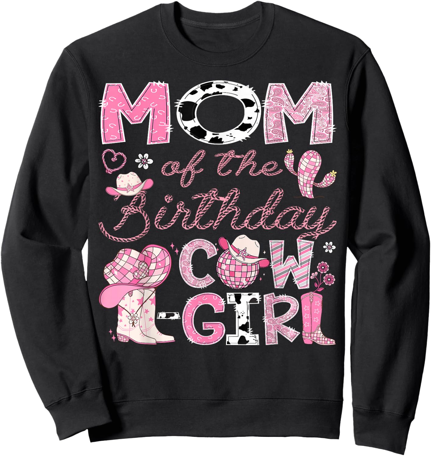Mom Of The Birthday Cow-Girl Rodeo CowGirl 1St Birthday Sweatshirt - Sweatshirt | Black