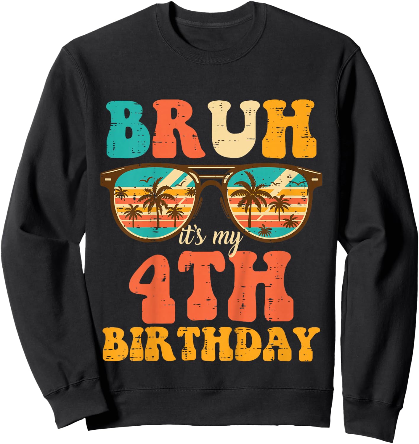 Kids Bruh My 4th Birthday Beach Sunglasses 4 Bday Boys Girls Kids Sweatshirt - Sweatshirt | Black