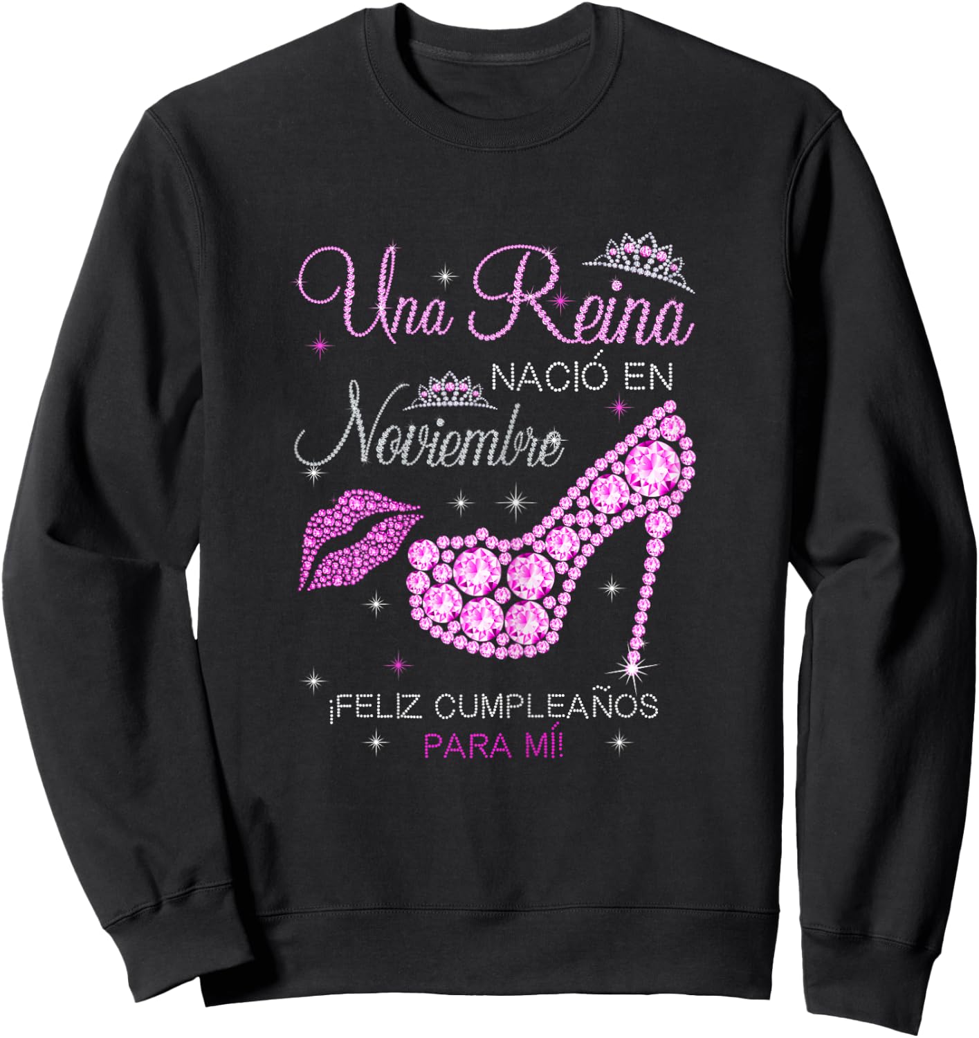 Una Reina Nacio En Noviembre Feliz Cumpleaños Para Mi Sweatshirt - Sweatshirt | Black