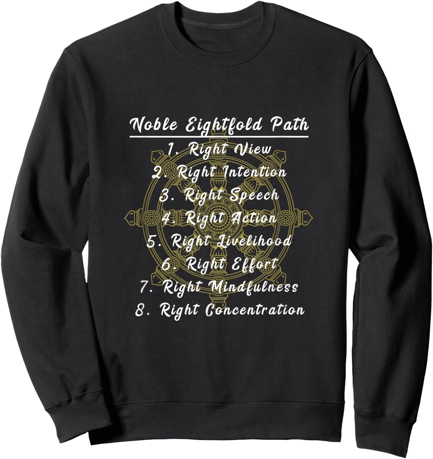 Buddha Dharma Wheel Noble Eightfold Path Buddhism Sweatshirt - Sweatshirt | Black
