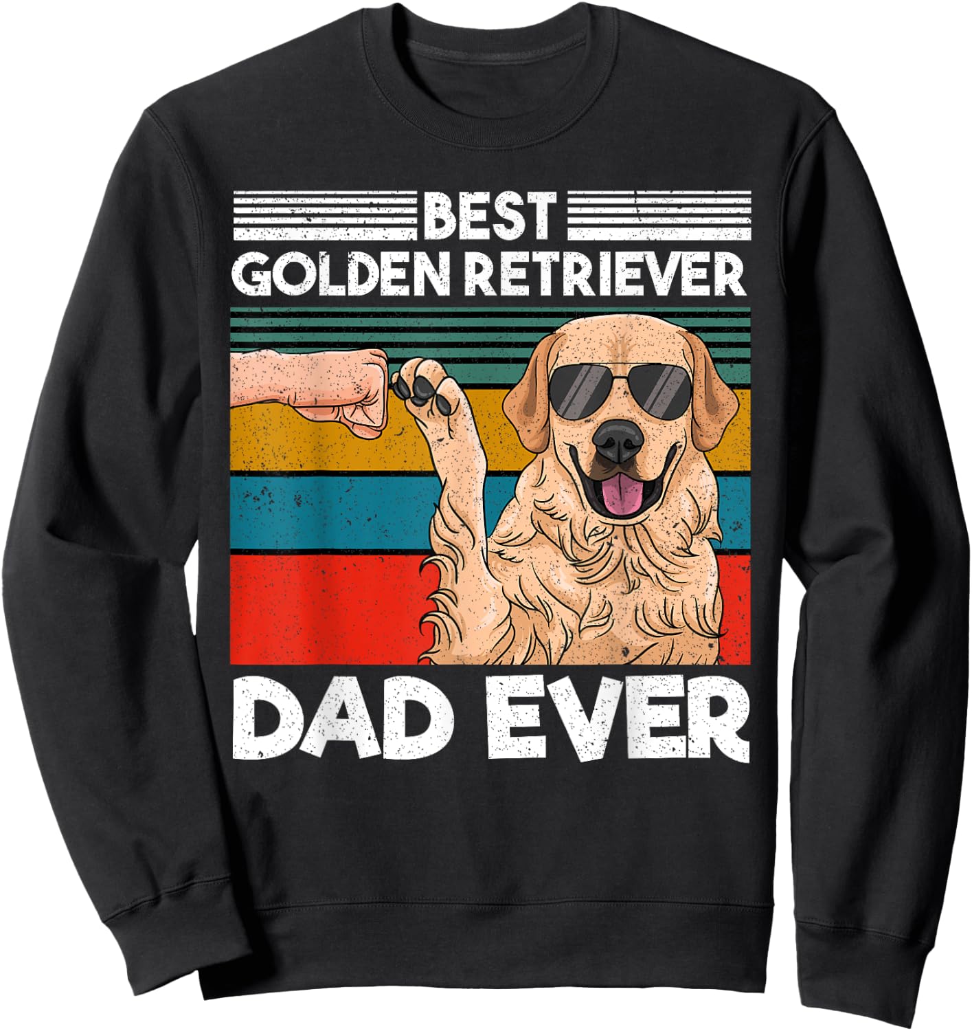 Best Golden Retriever Dad Ever Dog Dad Fist Bump Sweatshirt - Sweatshirt | Black