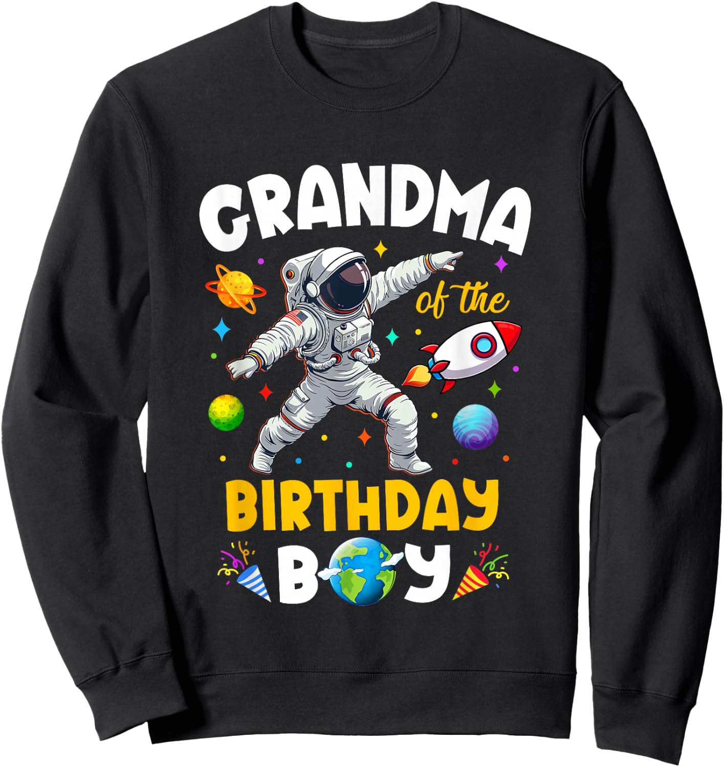Grandma Of The Birthday Boy Astronaut Outer Space Birthday Sweatshirt - Sweatshirt | Black