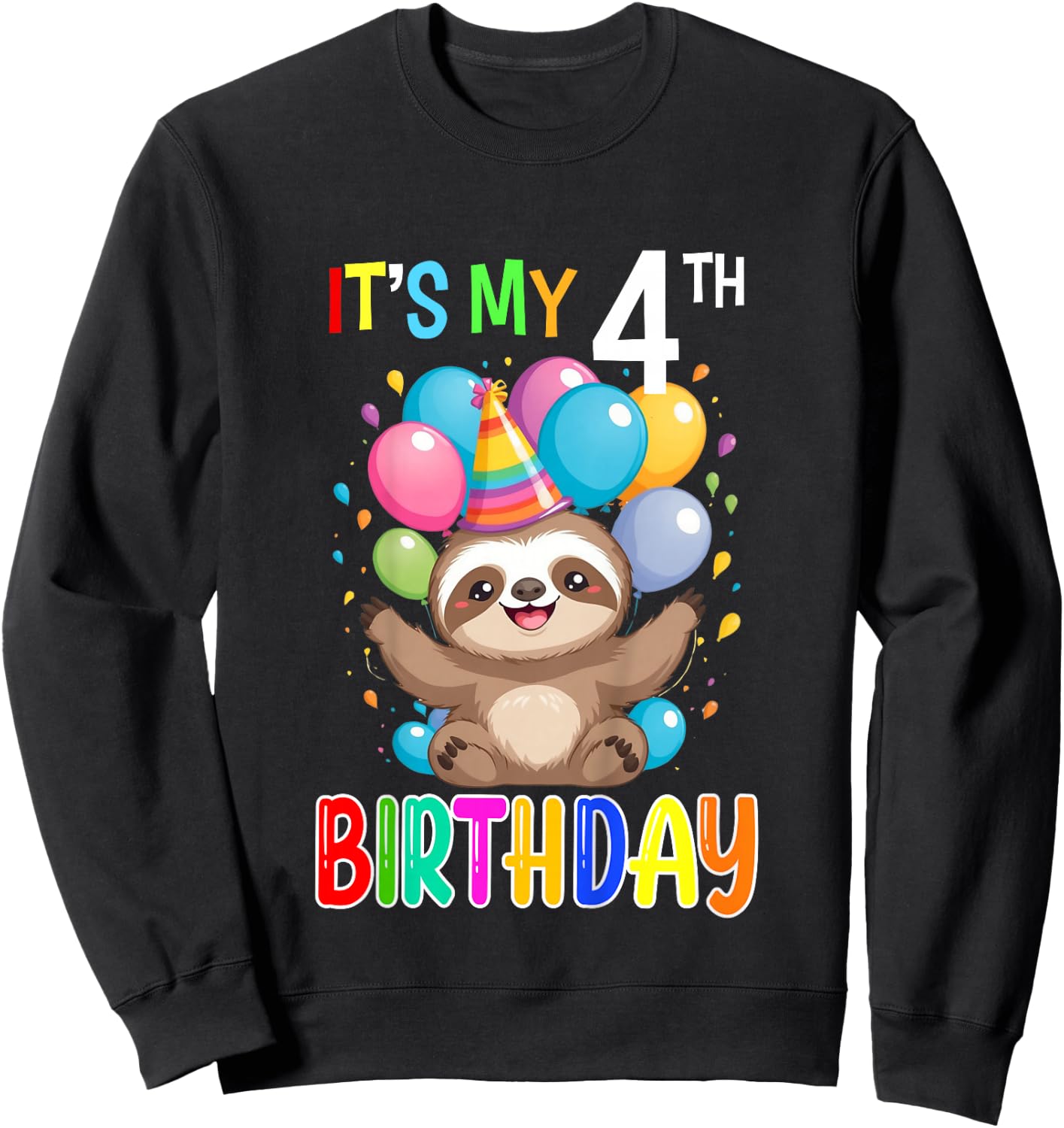 Sloth Birthday 4 Birthday Party Boys Girls 4th Birthday Sweatshirt - Sweatshirt | Black