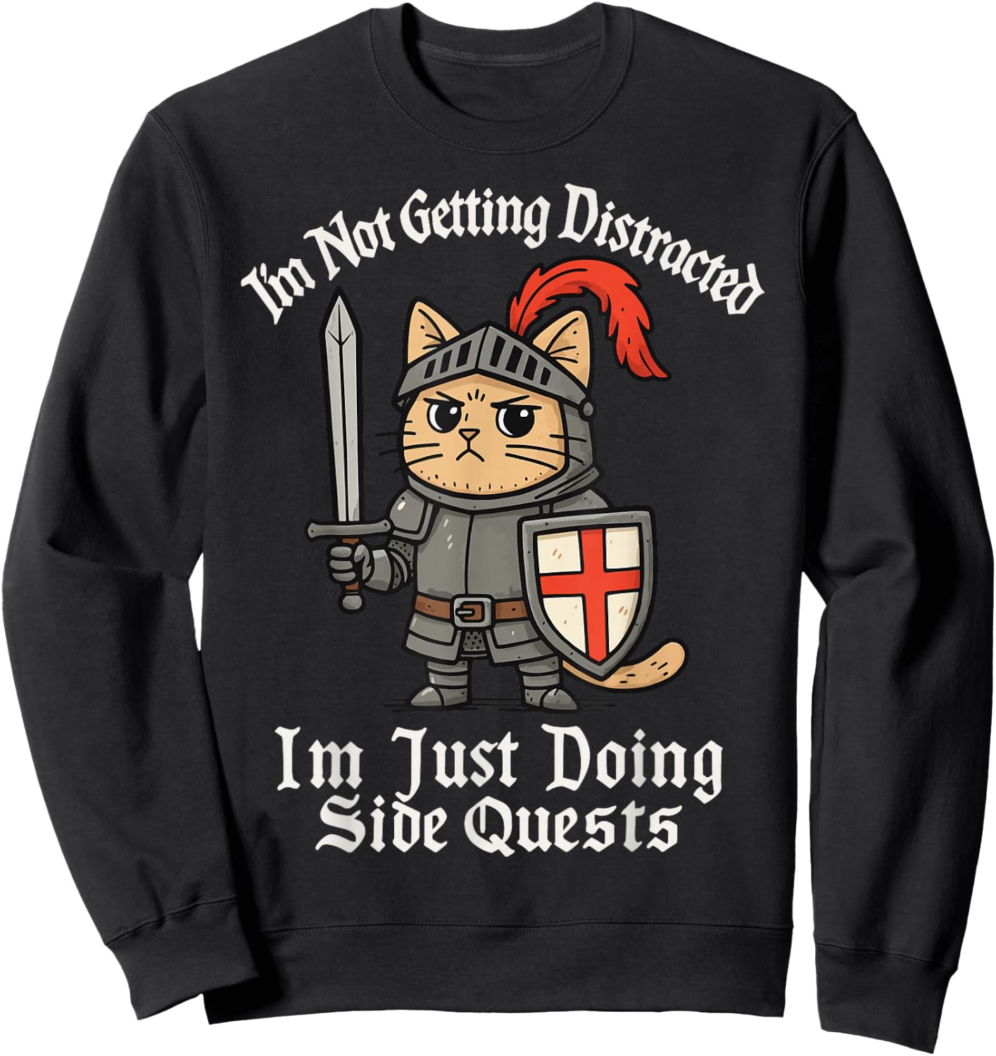 I'm Not Getting Distracted I'm Just Doing Side Quests Sweatshirt - Sweatshirt | Black