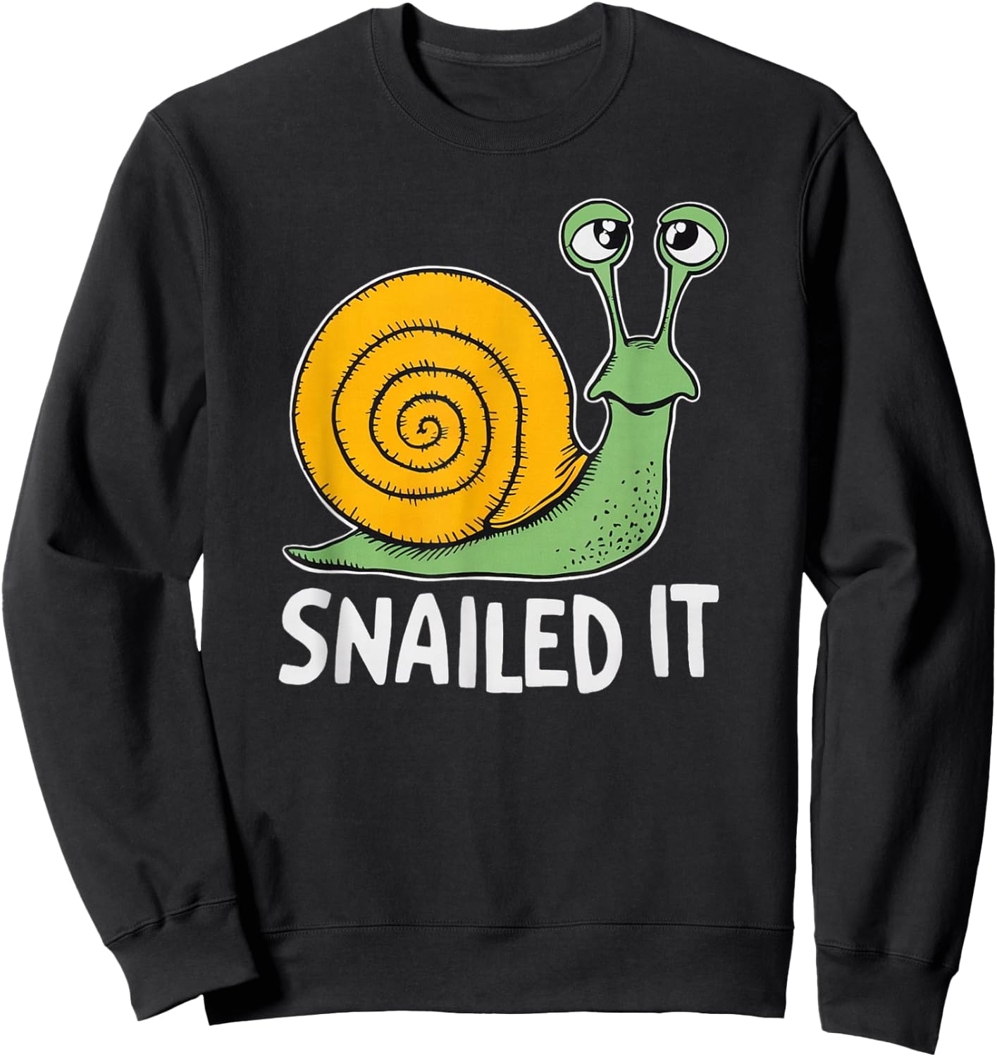 Snailed It Funny Snail Lover Nailed It Sweatshirt - Sweatshirt | Black