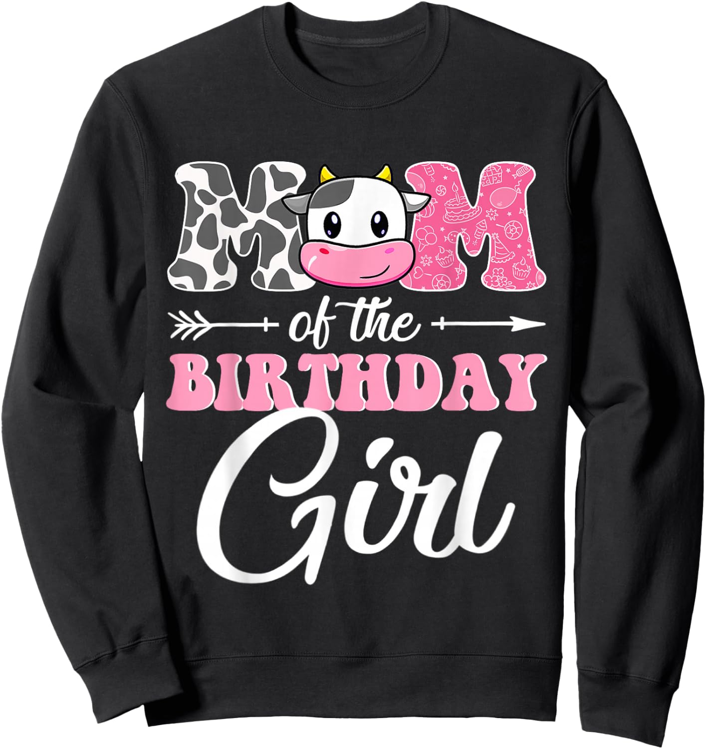 Mom Of The Birthday Girl Matching Farm Cow Mother Mommy Mama Sweatshirt - Sweatshirt | Black
