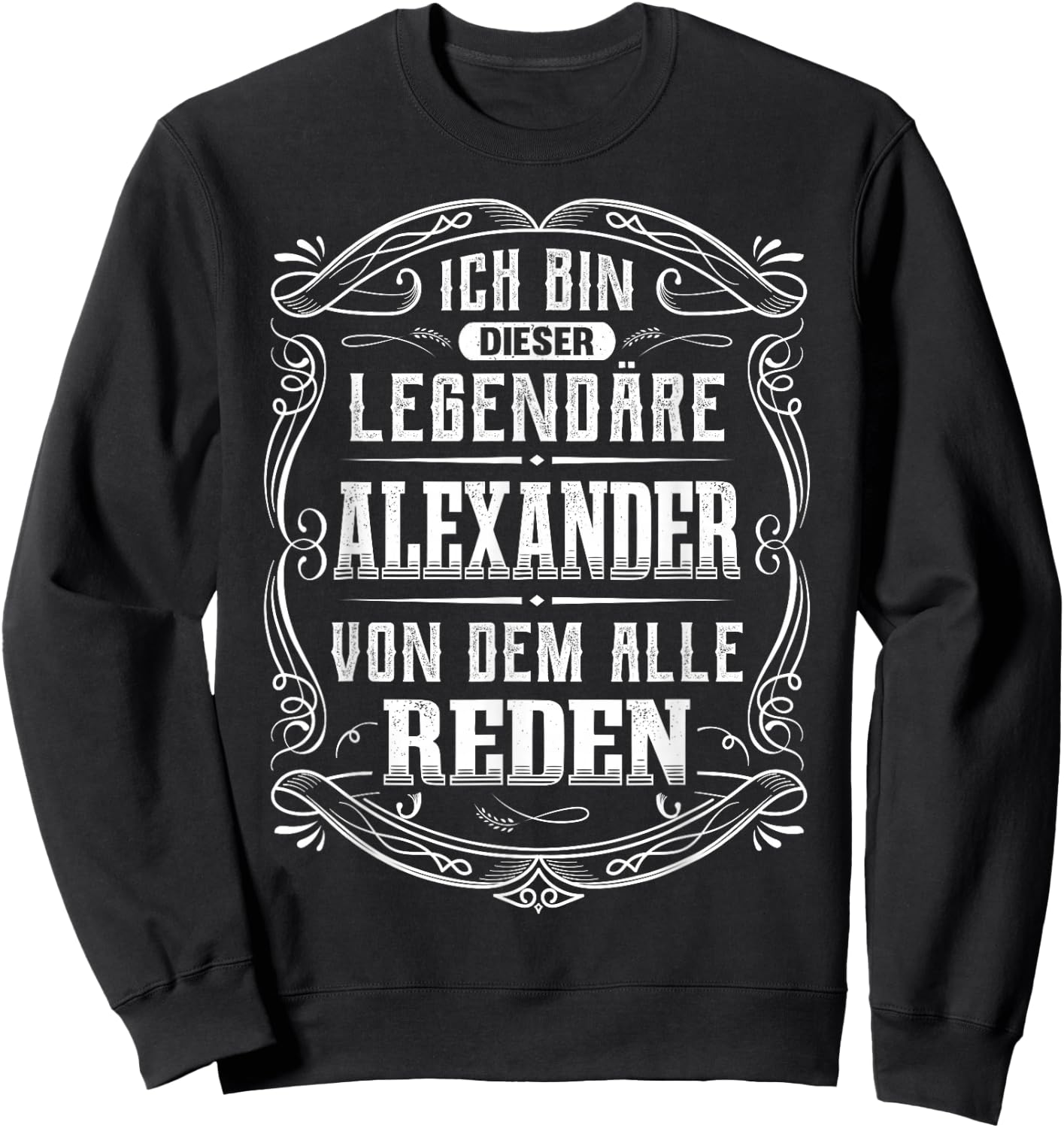Men's Ich bin dieser legendary Alexander Sweatshirt - Sweatshirt | Black