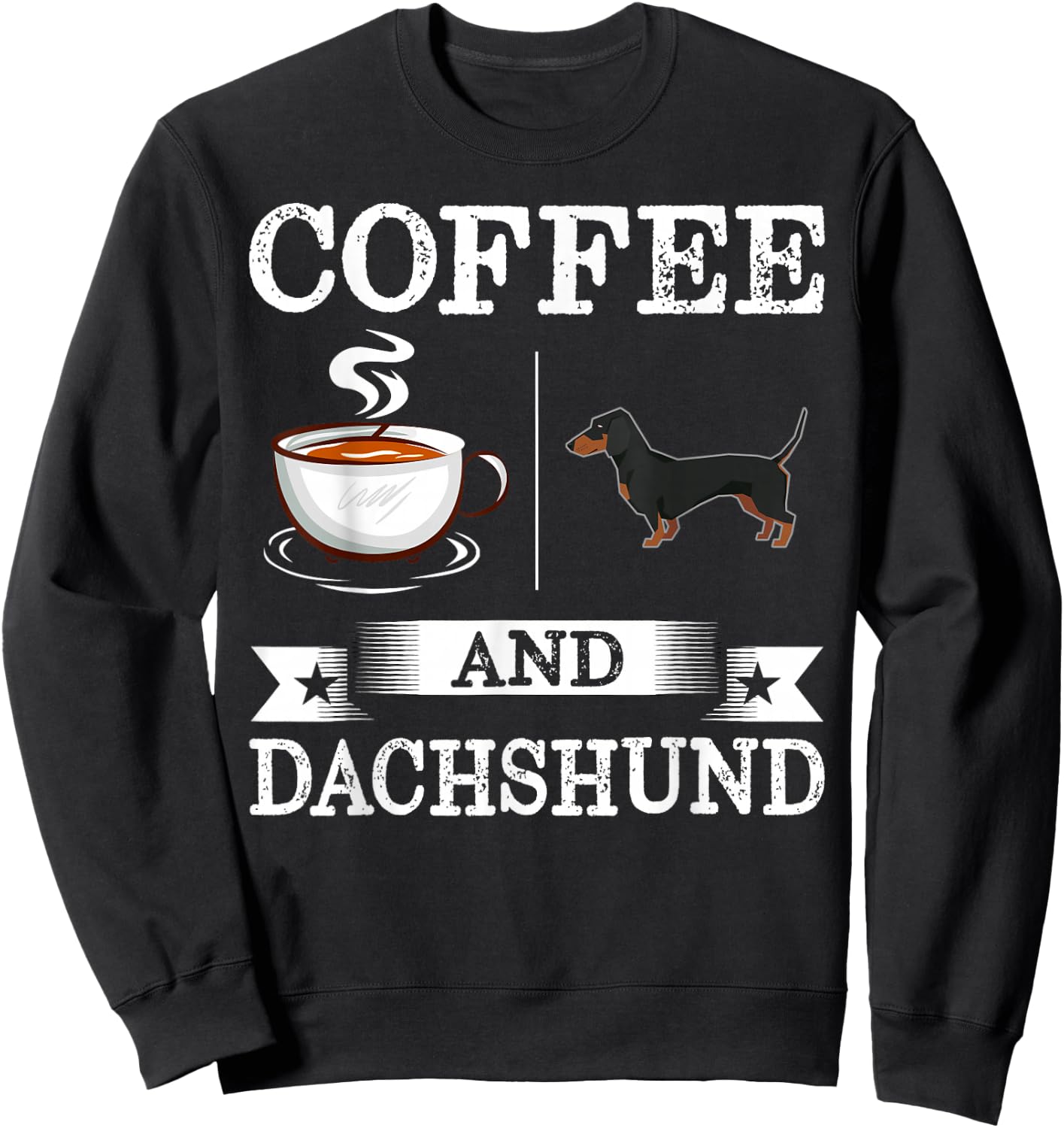 Dachshund Shirt Coffee And Dachshund Cute Dog Gift Sweatshirt - Sweatshirt | Black