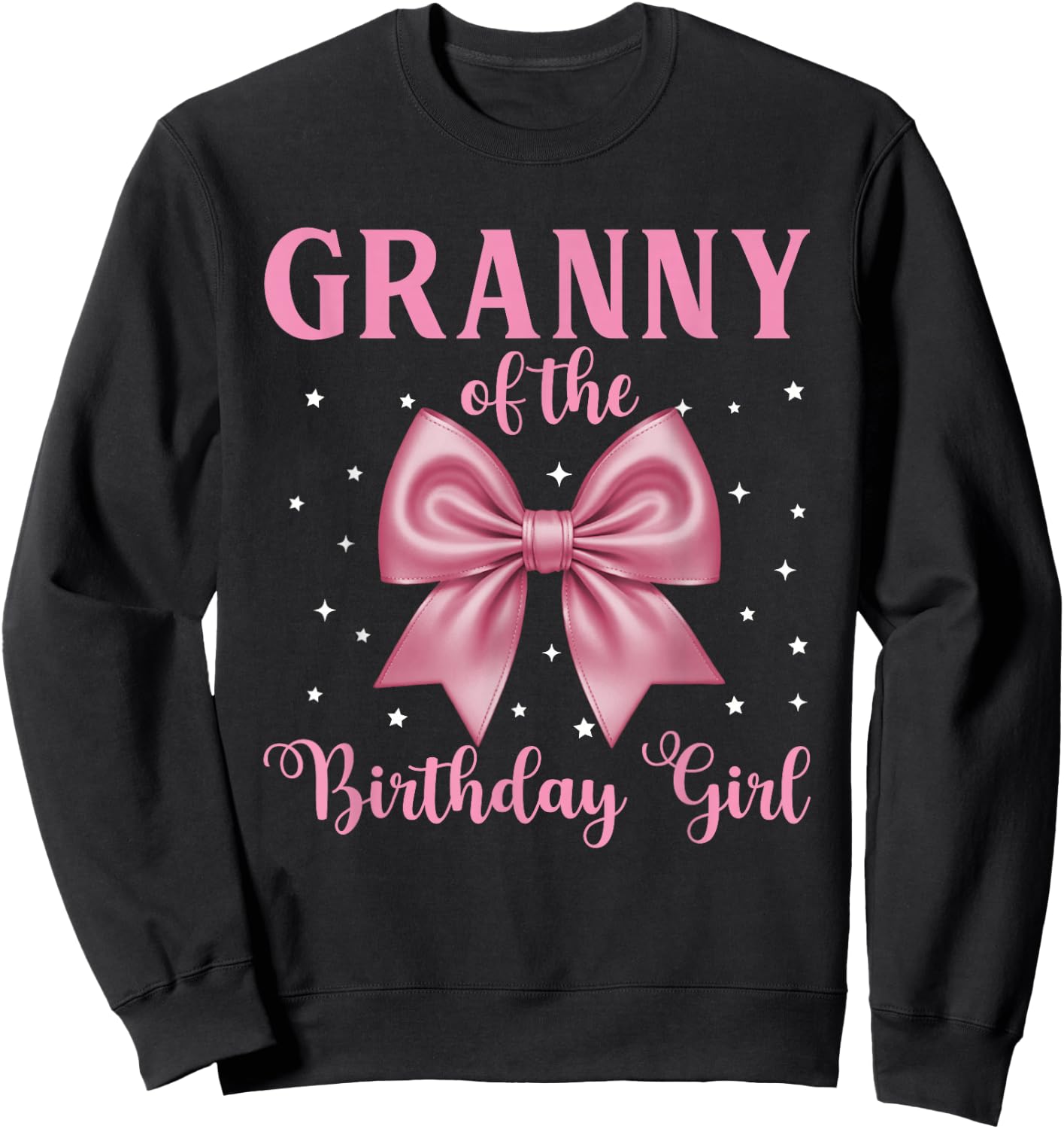 Granny of The Birthday Girl Pink Coquette Bow Family Sweatshirt - Sweatshirt | Black
