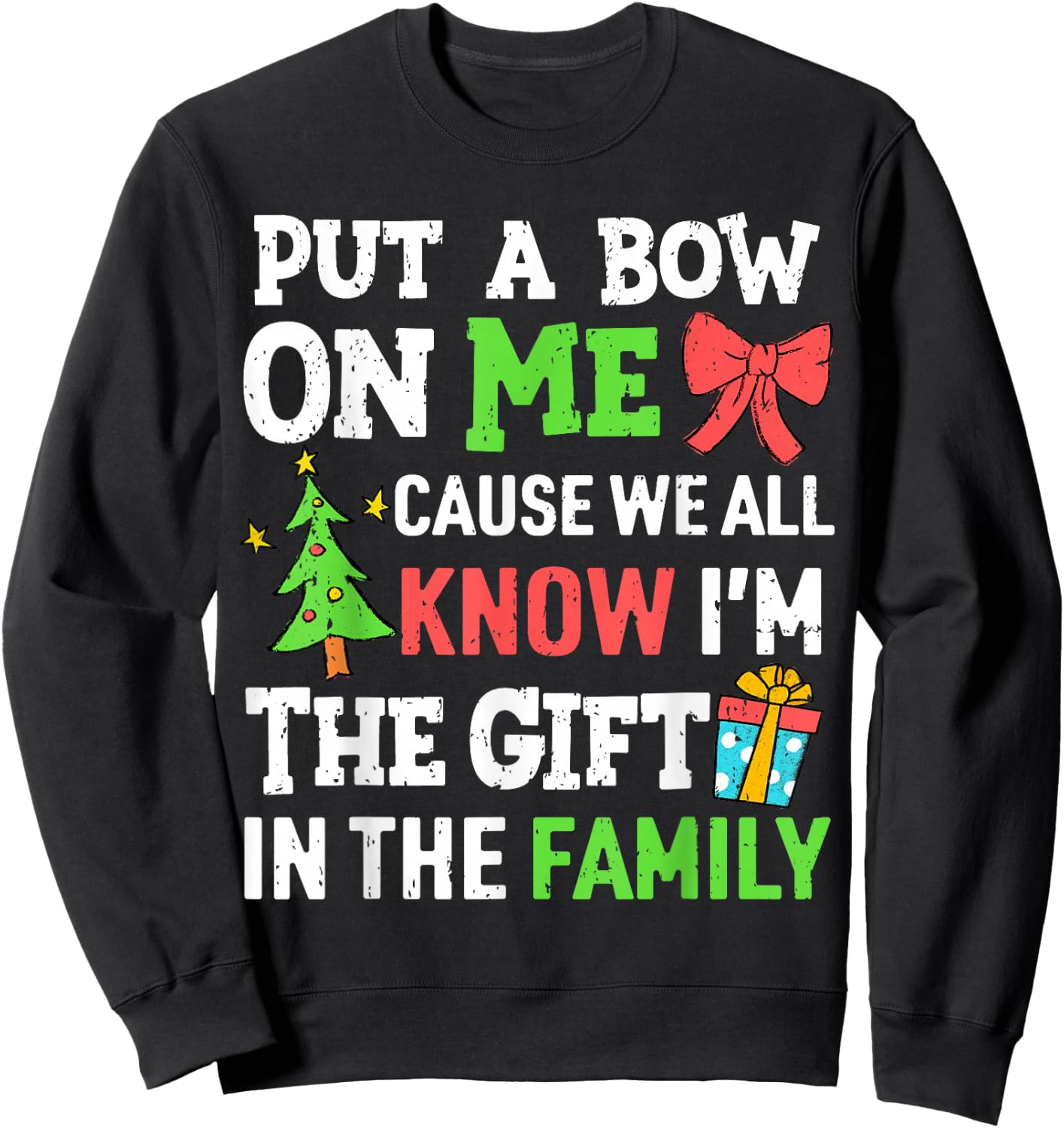 Funny Christmas Put A Bow On Me Christmas Kids Girls Boys Sweatshirt - Sweatshirt | Black