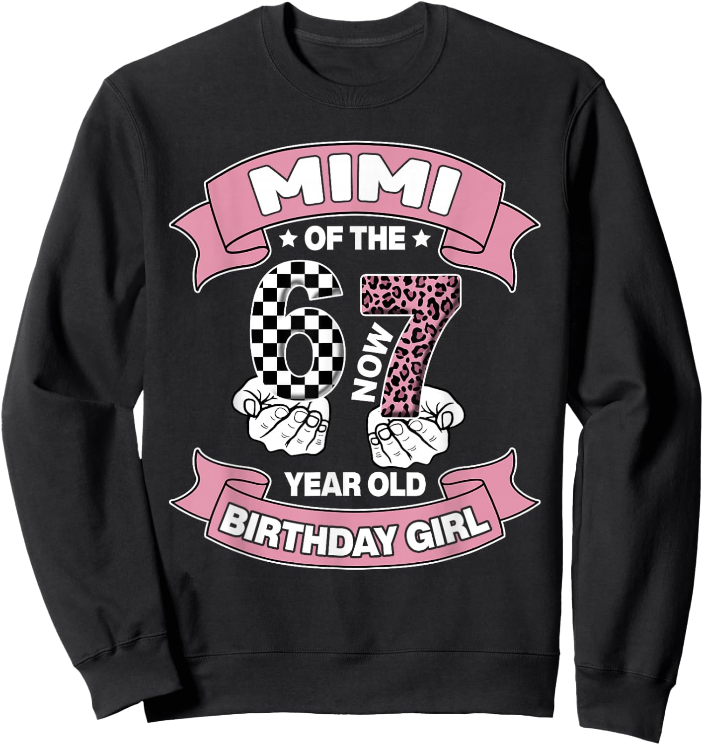 Mimi 67 Birthday 7 Years Old Ribbon Leopard Family Sweatshirt - Sweatshirt | Black