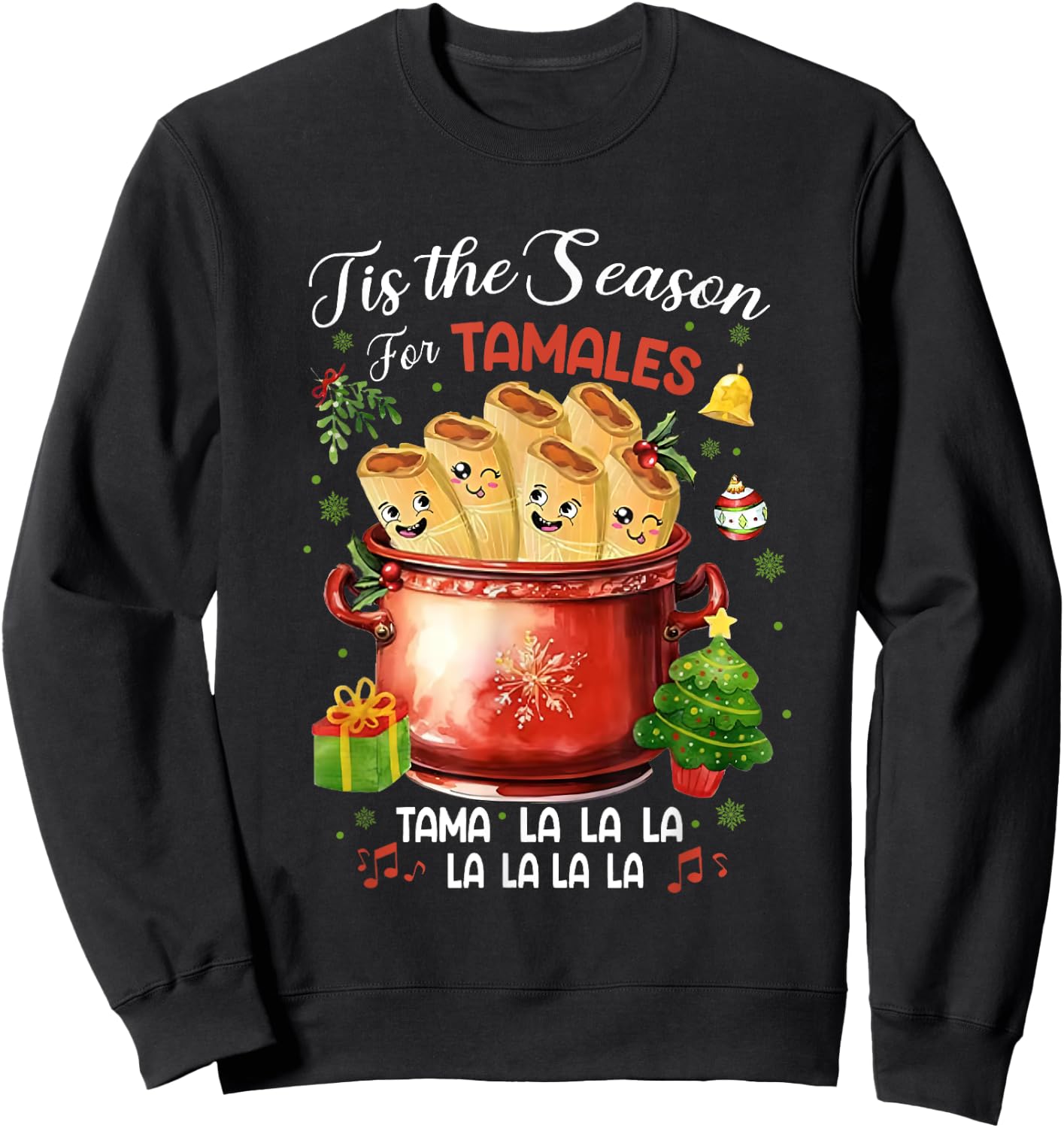 Tis The Season For Tamales Christmas Mexican Food Outfits Sweatshirt - Sweatshirt | Black