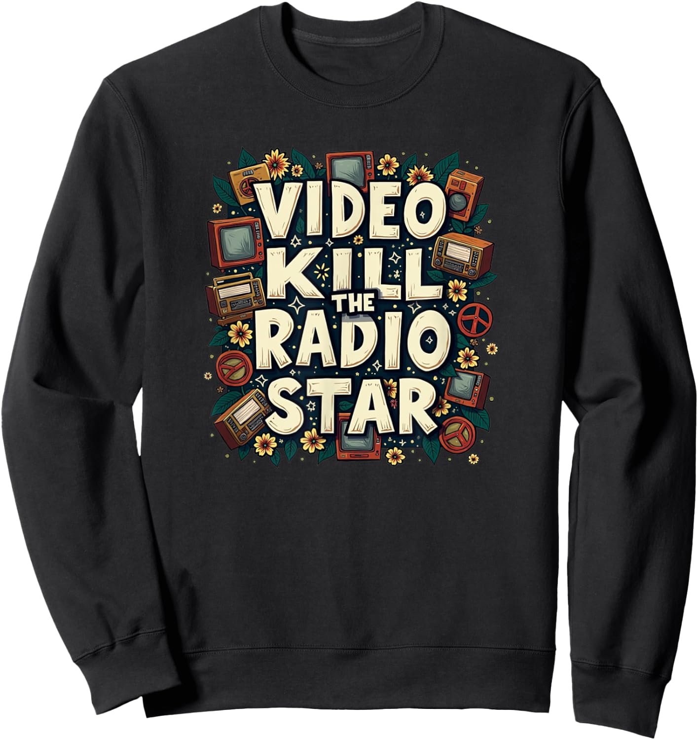 Video Kill the Radio Star Rock N Roll Design - Retro Fun Sweatshirt - Sweatshirt | Black