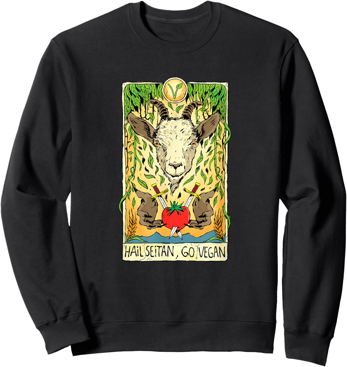 Hail Seitan Go Vegan Tarot Card Goat for Vegansim Lifestyle Sweatshirt - Sweatshirt | Black
