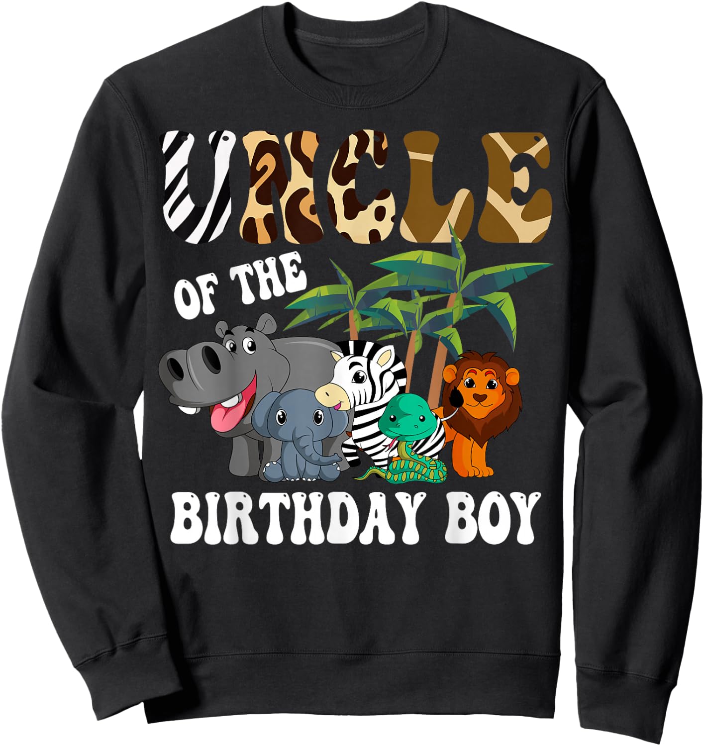 Uncle of the Birthday Boy Zoo Bday Safari Celebration Sweatshirt - Sweatshirt | Black