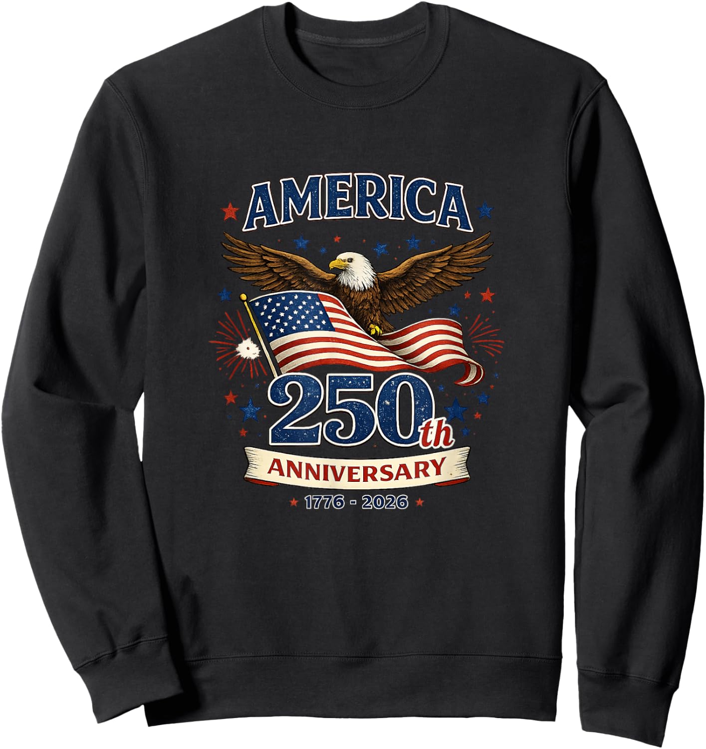 250 Years Patriotic Celebration Sweatshirt - Sweatshirt | Black