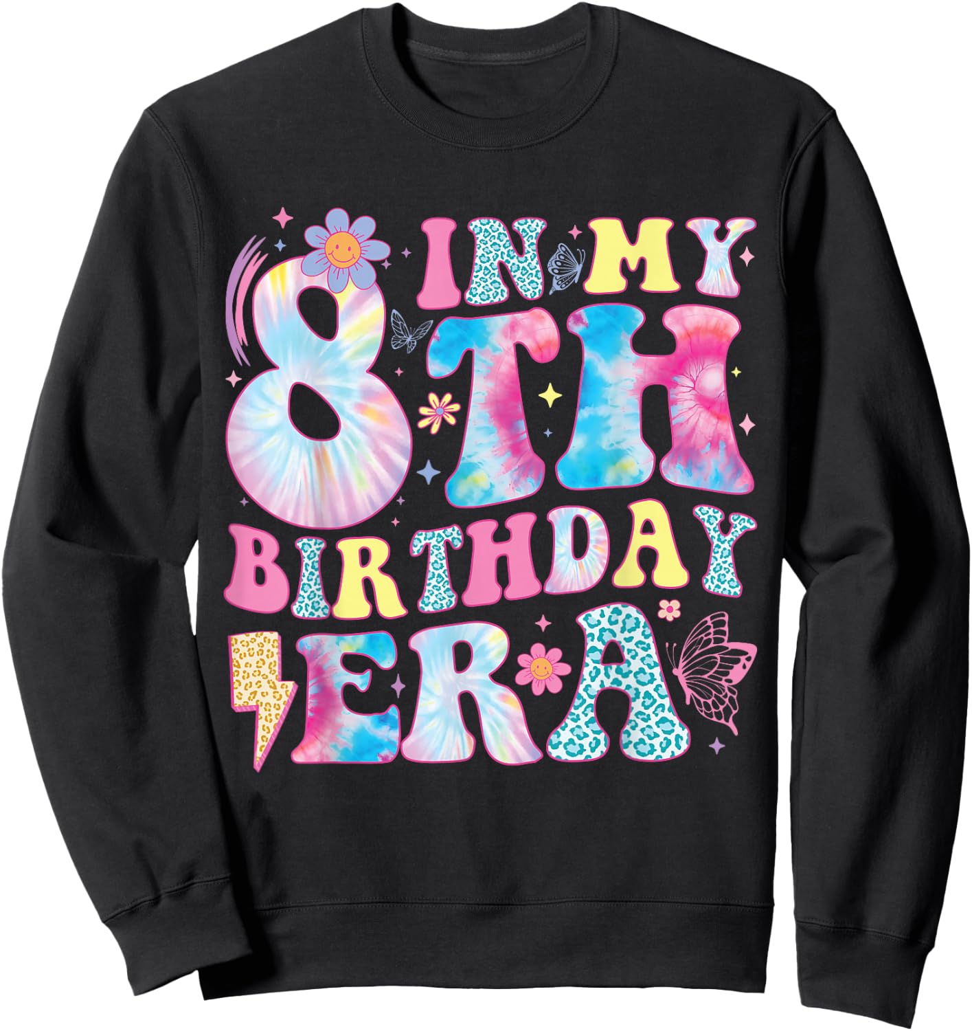 In My 8th Birthday Era Eight Bday 8 Year Old Birthday Girl Sweatshirt - Sweatshirt | Black
