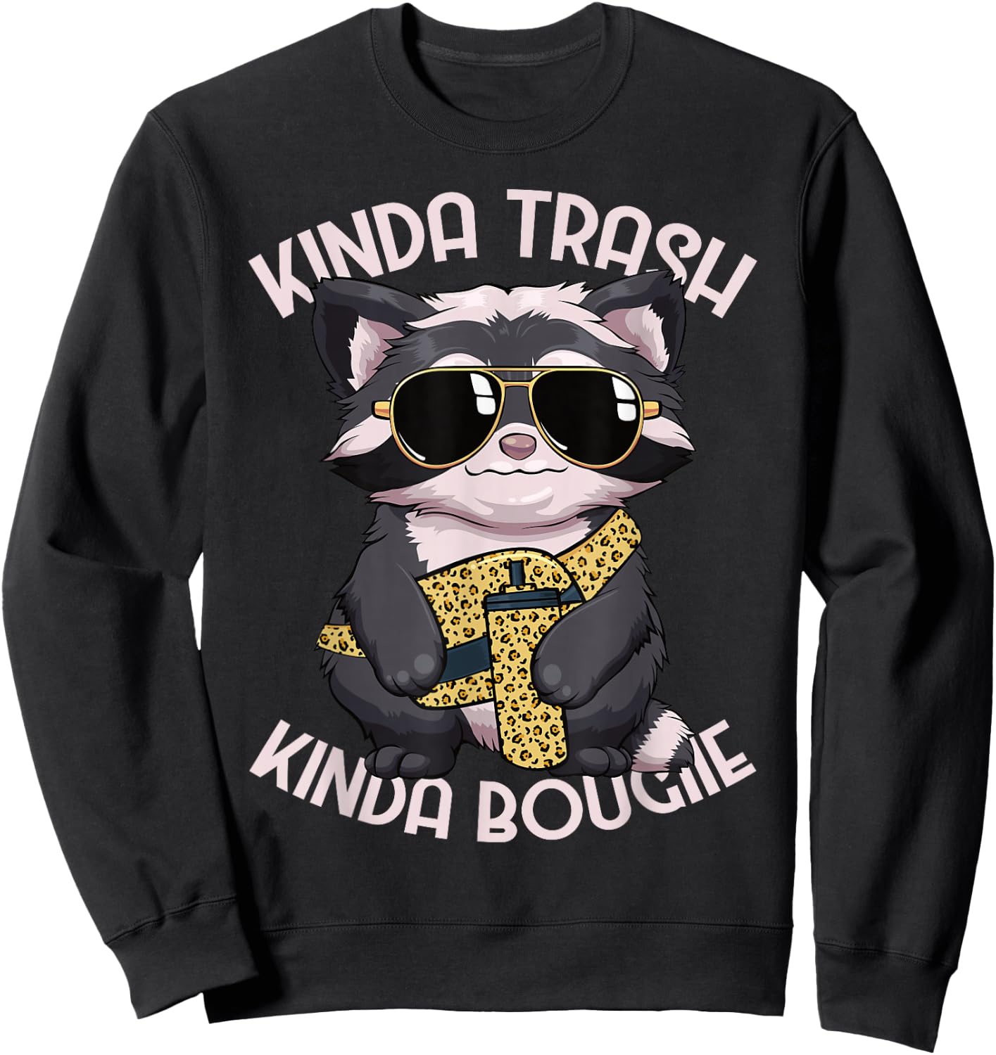 Kinda Trash Kinda Bougie Raccoon Women Bougie Sweatshirt - Sweatshirt | Black
