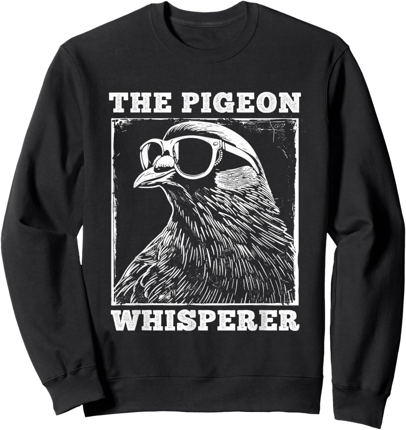 The Pigeon Whisperer Funny Pigeon Racing Men Women Kids Sweatshirt - Sweatshirt | Black