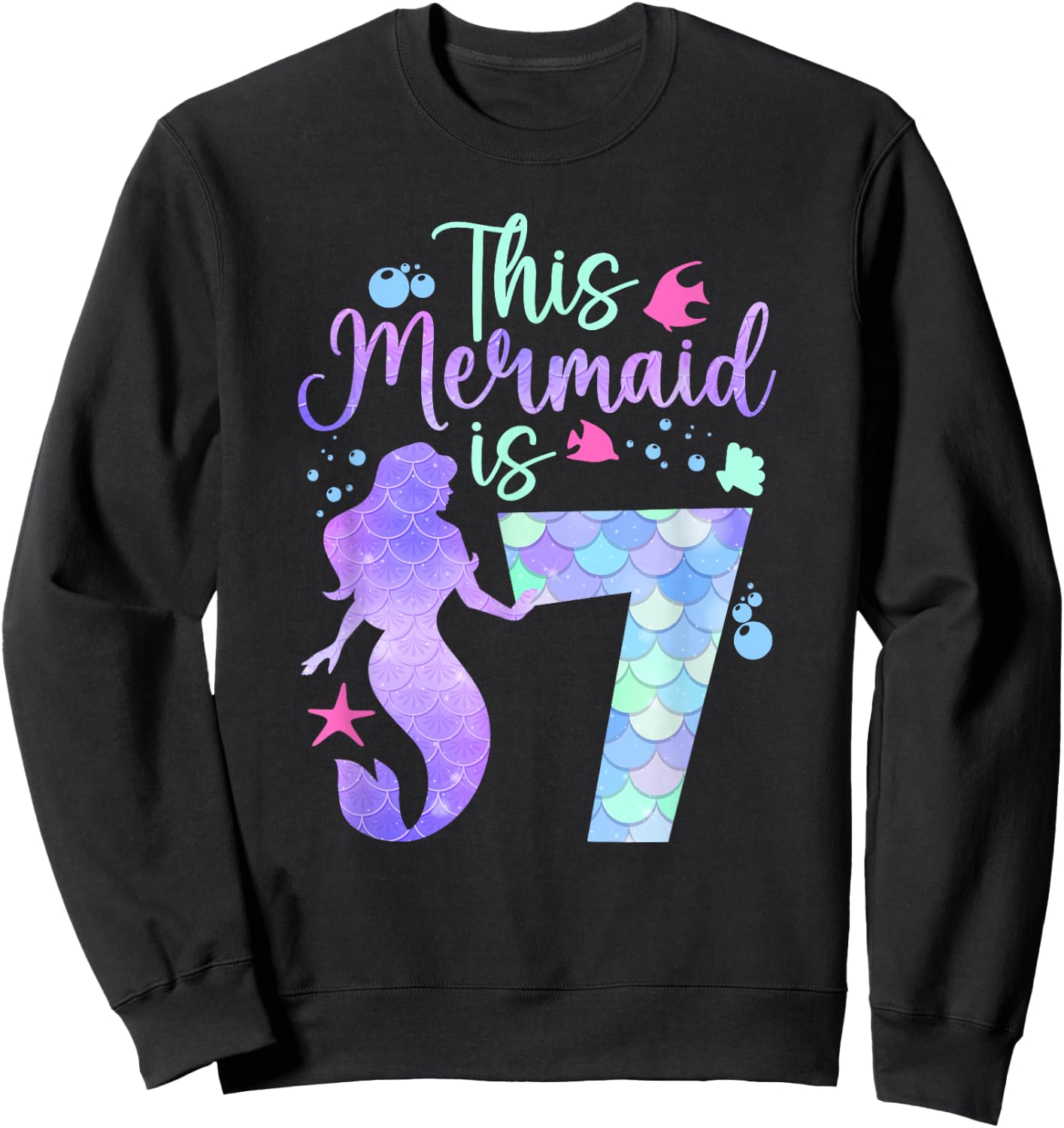 This Mermaid is 7 Birthday Girls Mermaid Sweatshirt - Sweatshirt | Black