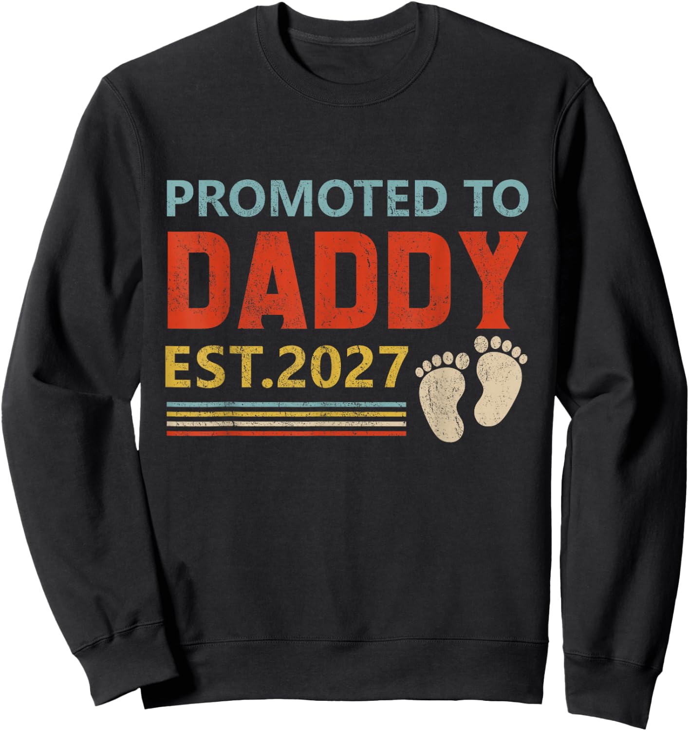 Promoted to Daddy 2027 Funny Gift new dad First Time dad Sweatshirt - Sweatshirt | Black