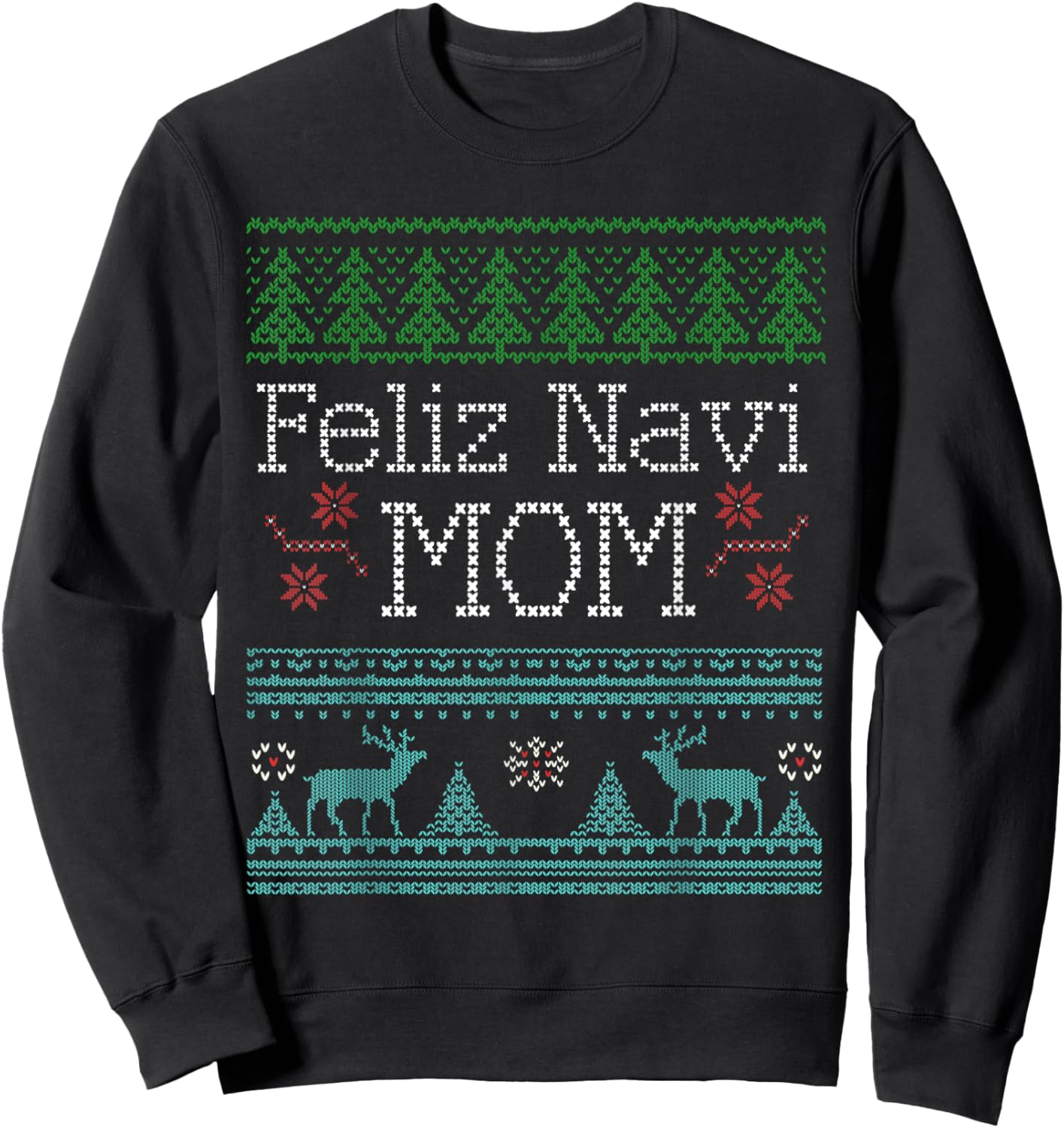 Christmas Feliz Navi Mom shirt Sweatshirt - Sweatshirt | Black