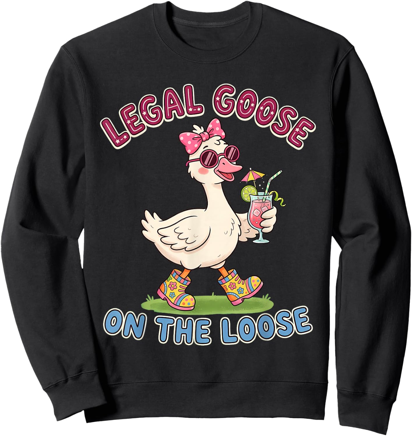 Legal Goose Girl 21st Birthday Women Summer Party Sweatshirt - Sweatshirt | Black