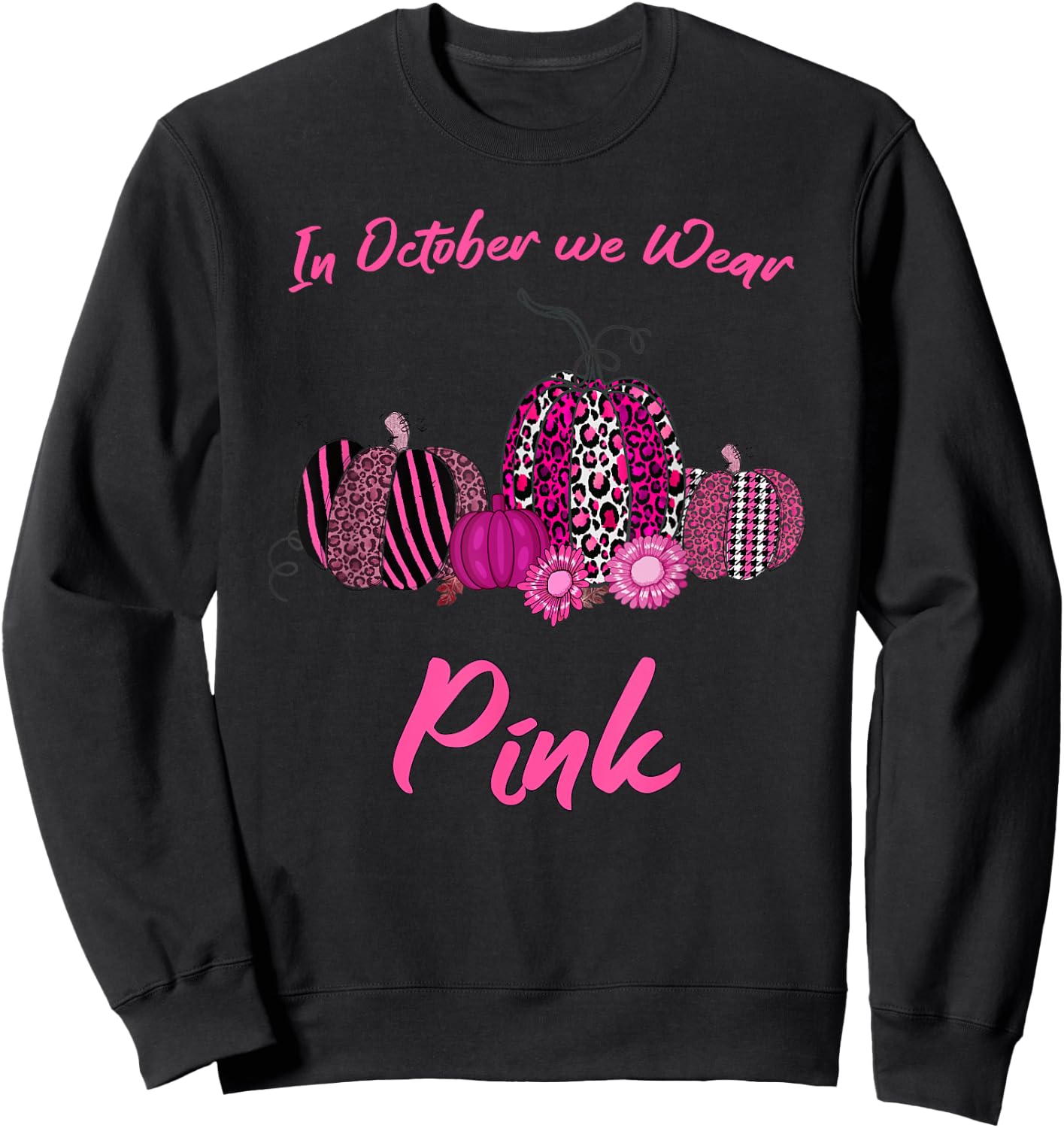 In October We Wear Pink Breast Cancer, Leopard Plaid Pumpkin Sweatshirt - Sweatshirt | Black
