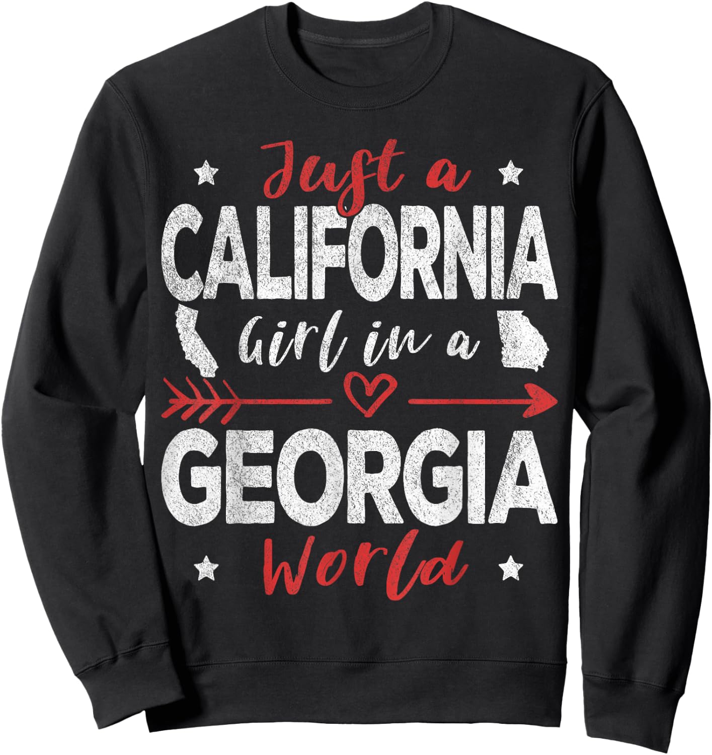 Just A California Girl In A Georgia World Sweatshirt - Sweatshirt | Black