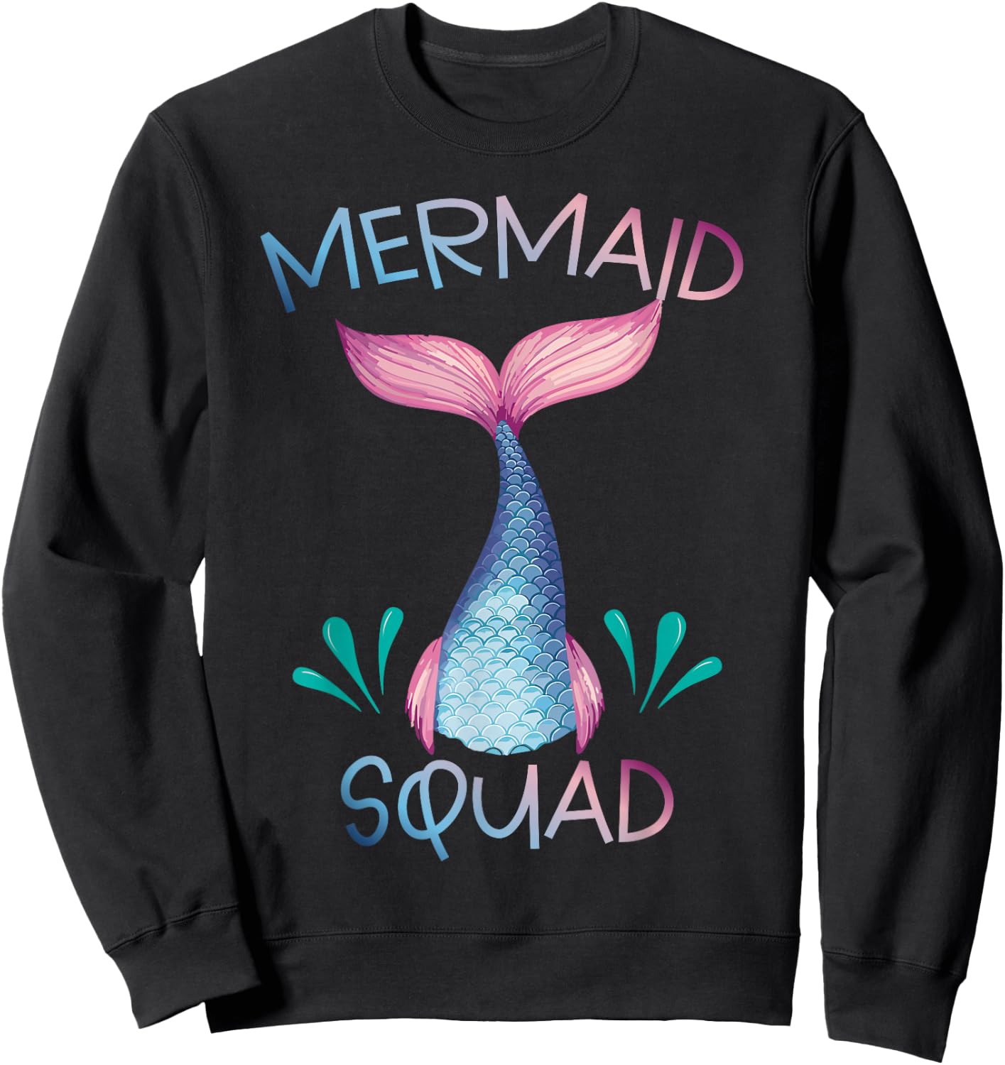 Cute Mermaid Squad Birthday Party Mermaid Lover Sweatshirt - Sweatshirt | Black