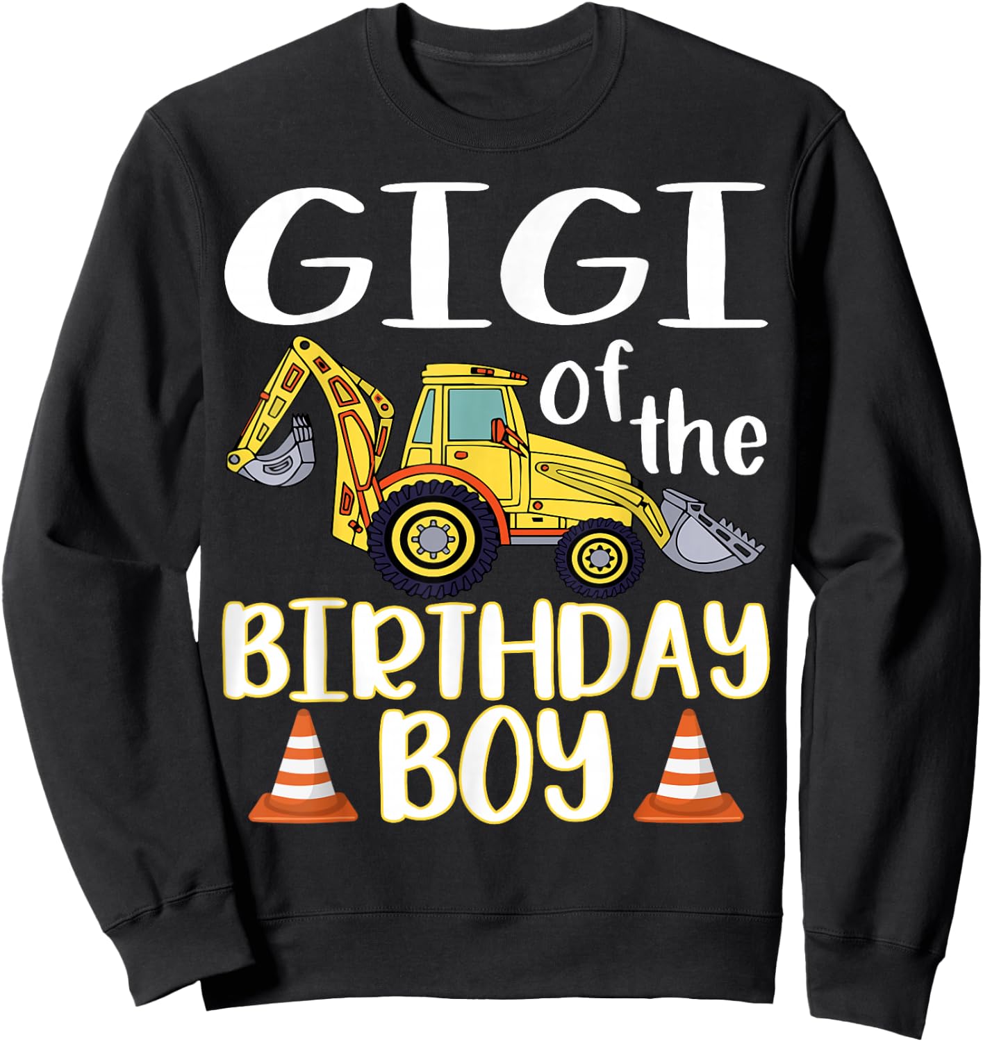 Gigi of The Birthday for Boy Excavator Construction Truck Sweatshirt - Sweatshirt | Black